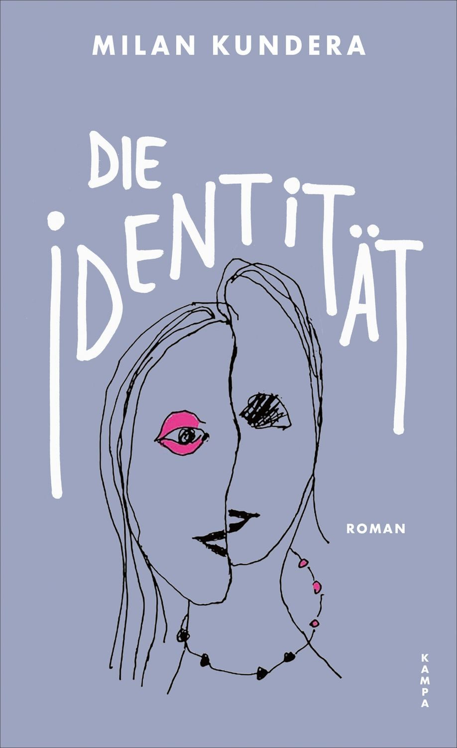 Die Identität / Milan Kundera