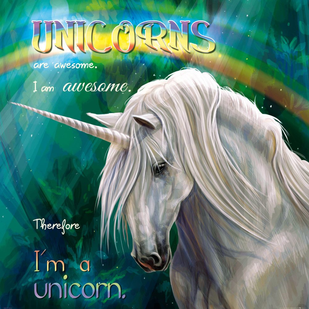 Poster Einhörner Kunstdruck Bild - Unicorns Are Awesome, I Am