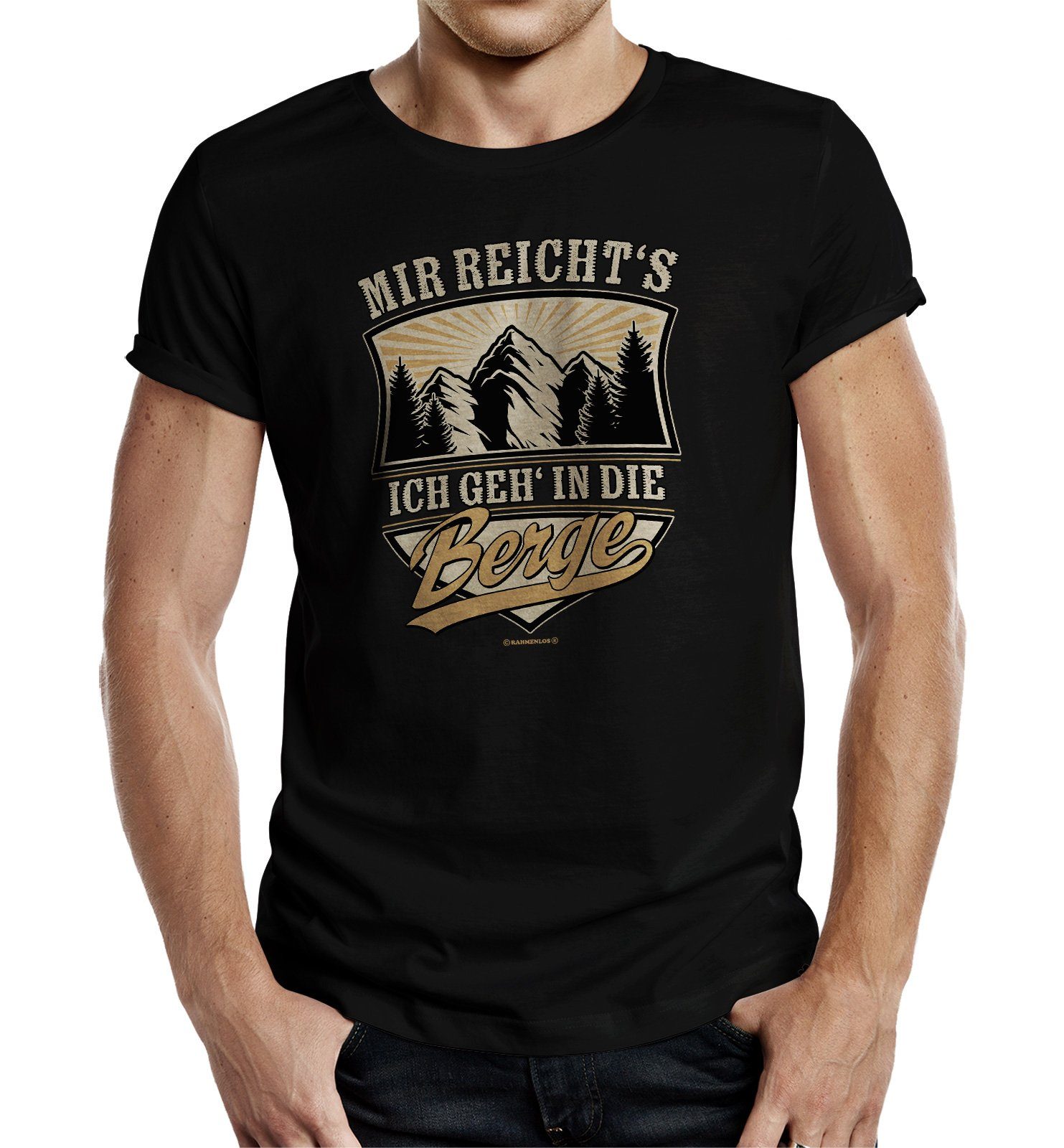 RAHMENLOS® T-Shirt für Bergsteiger und Wanderer - Mir reichts ich geh in die Berge