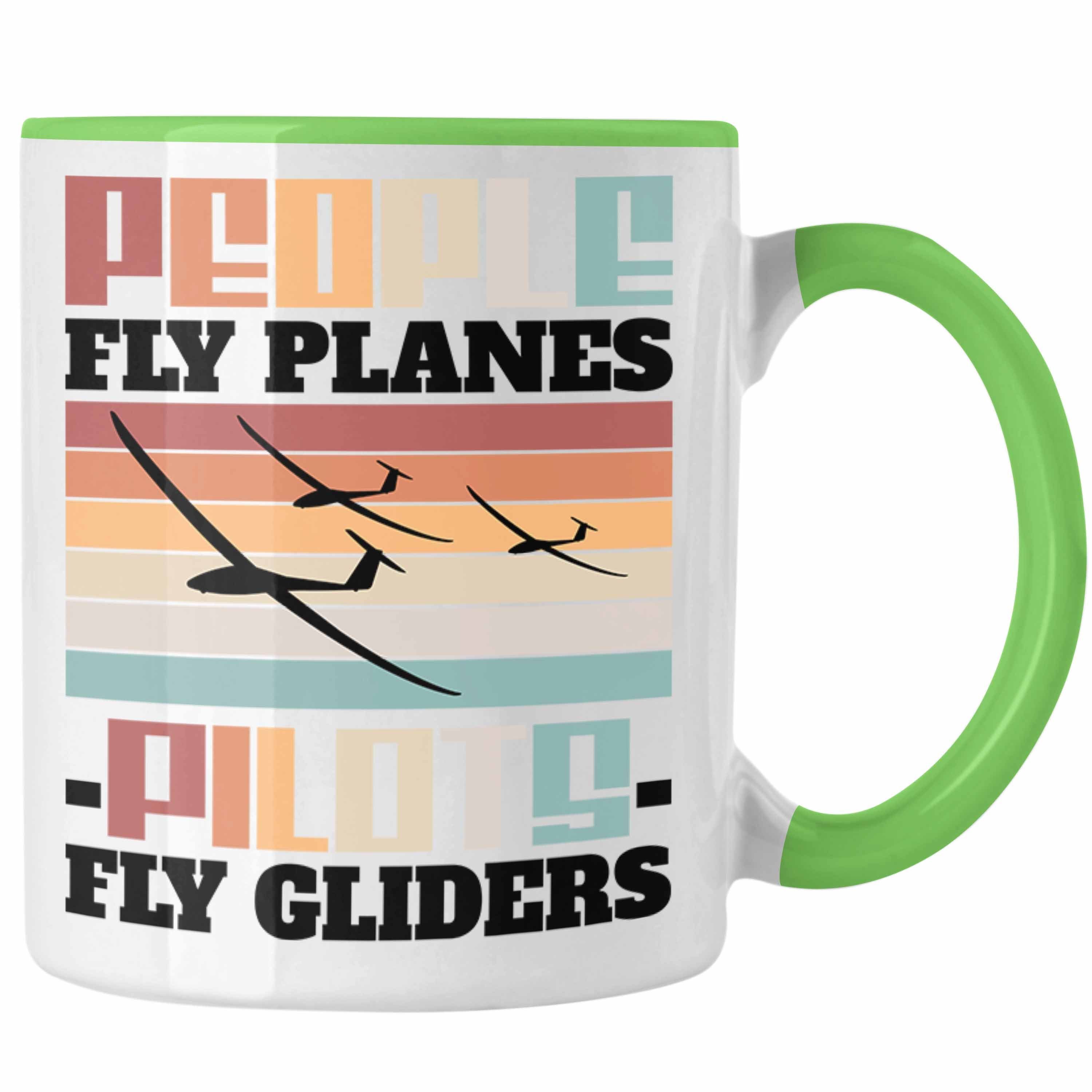 Trendation Tasse Pilots Play Gliders Segelflieger Segelflugzeug Geschenkidee Spruch Seg Grün