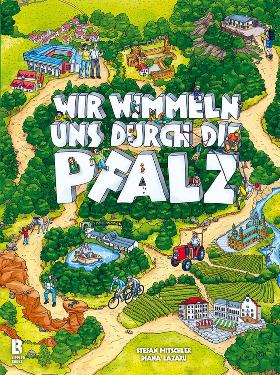 Wir wimmeln uns durch die Pfalz / Stefan Hitschler