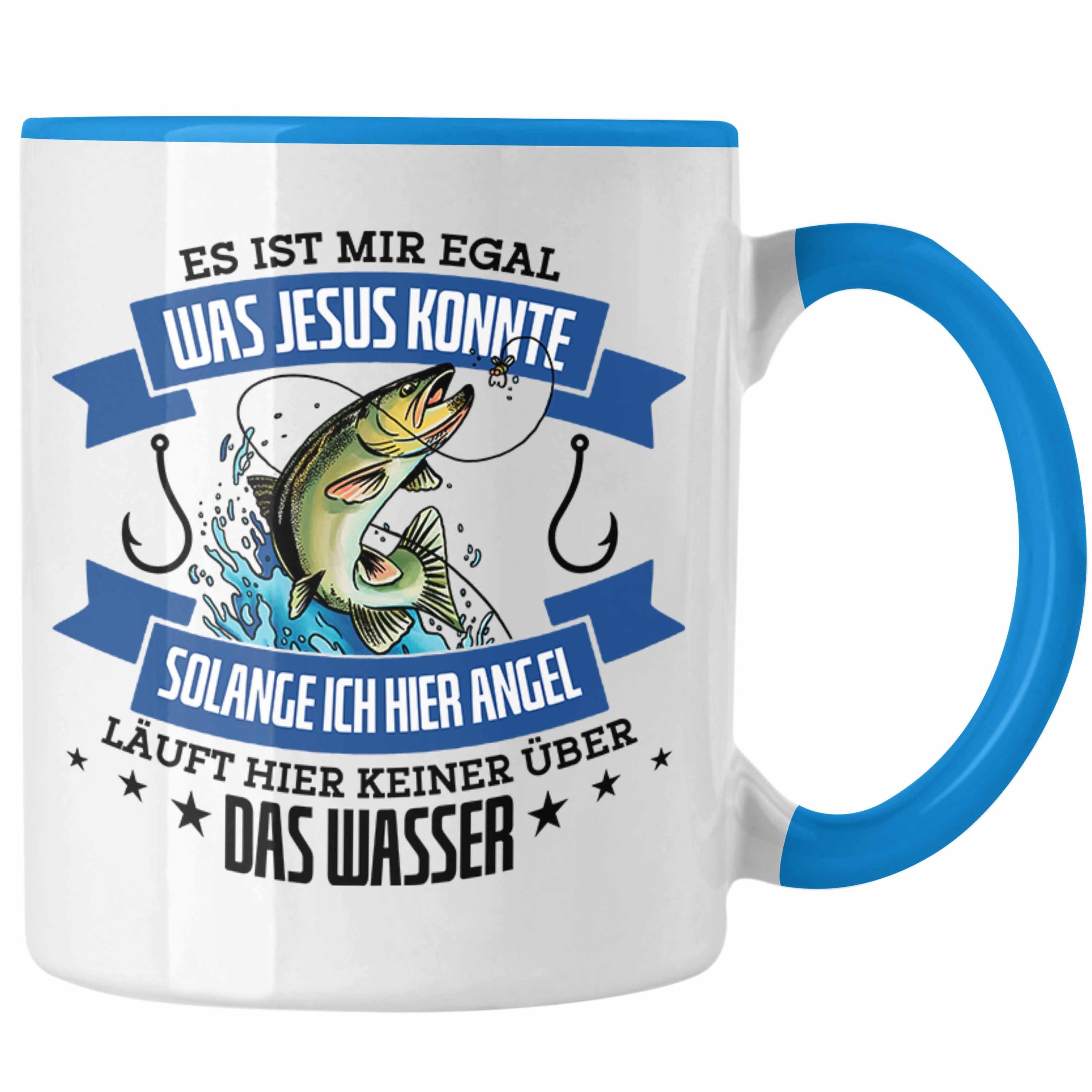 Trendation Tasse Lustige Tasse für Angler Lustiger Spruch Geschenkidee Blau