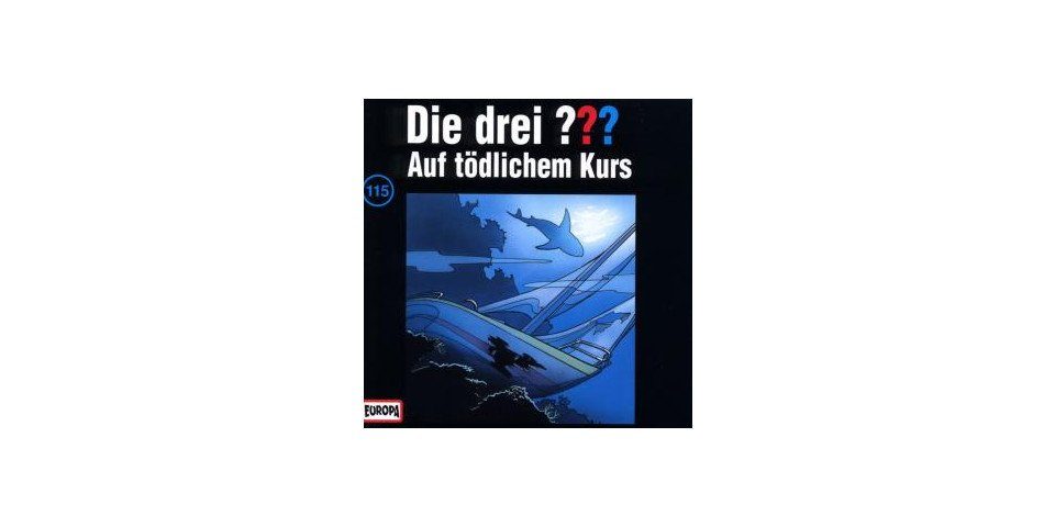 Hörspiel-CD Die drei ??? 115 - Auf tödlichem Kurs