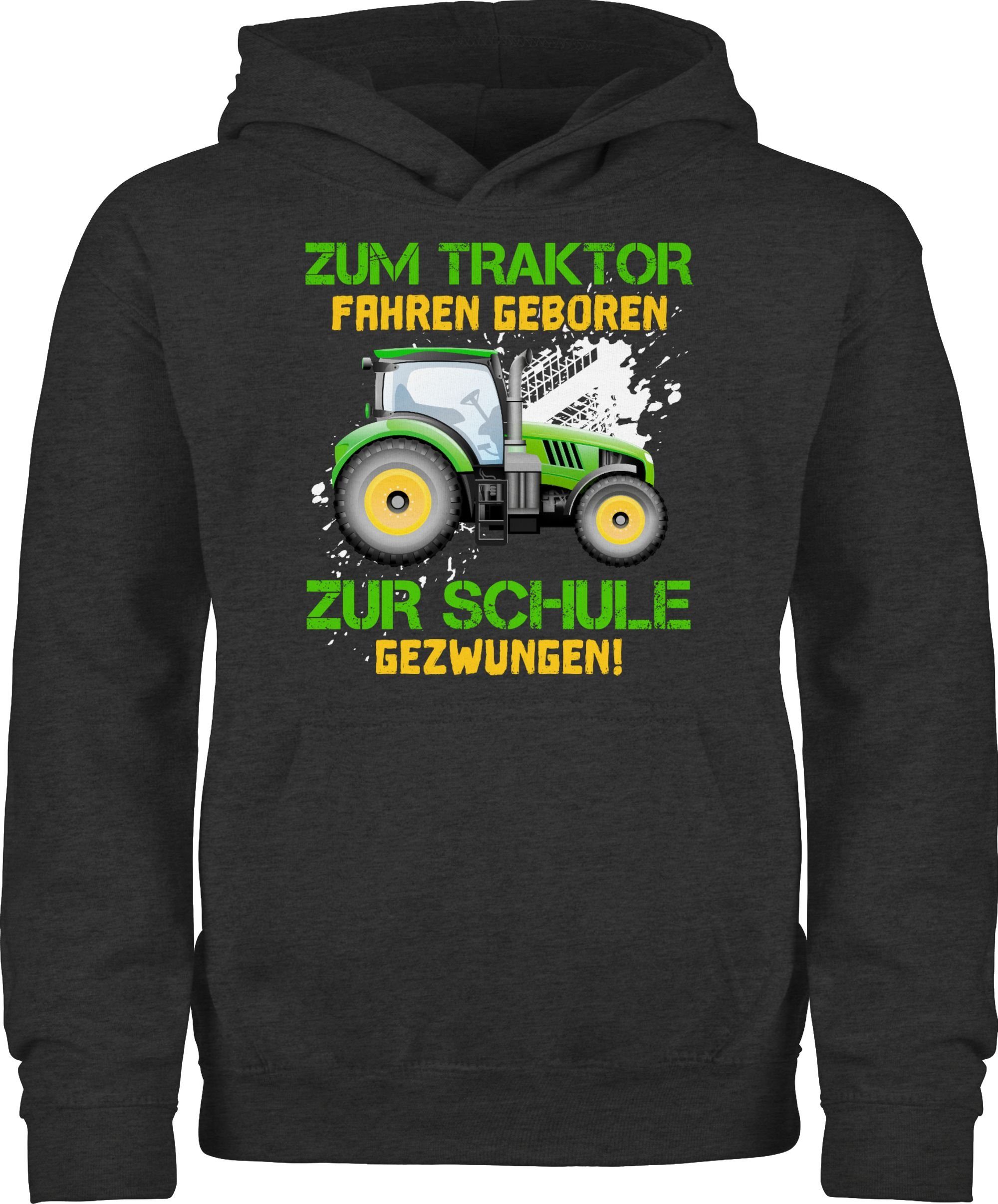 Shirtracer Hoodie Zum Traktor fahren geboren zur Schule gezwungen - Kinder Landwirt Baue Einschulung Mädchen 3 Anthrazit meliert