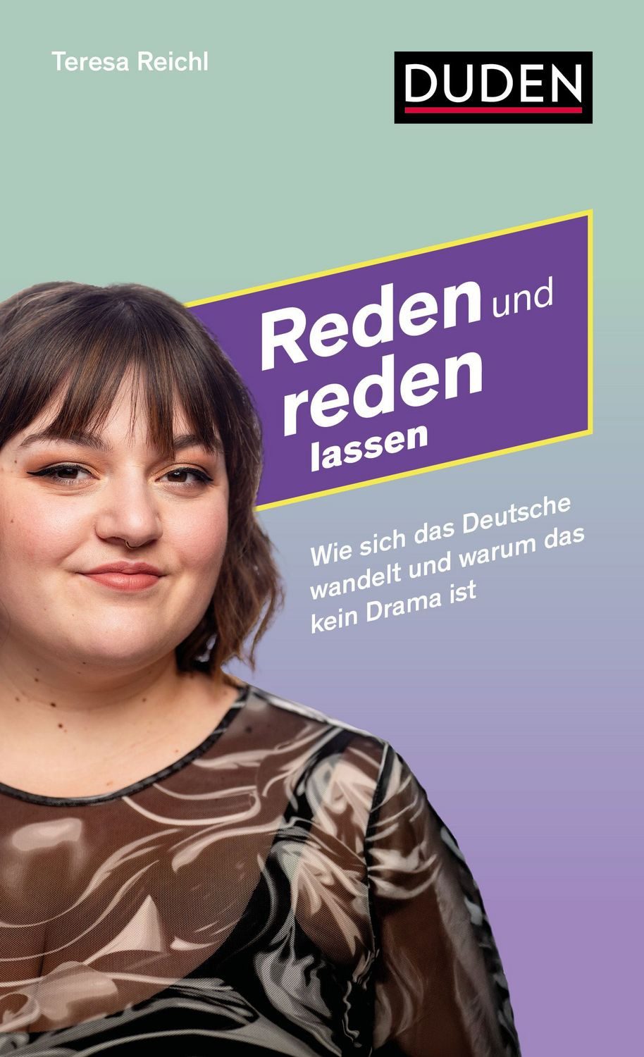 Reden und reden lassen / Teresa Reichl