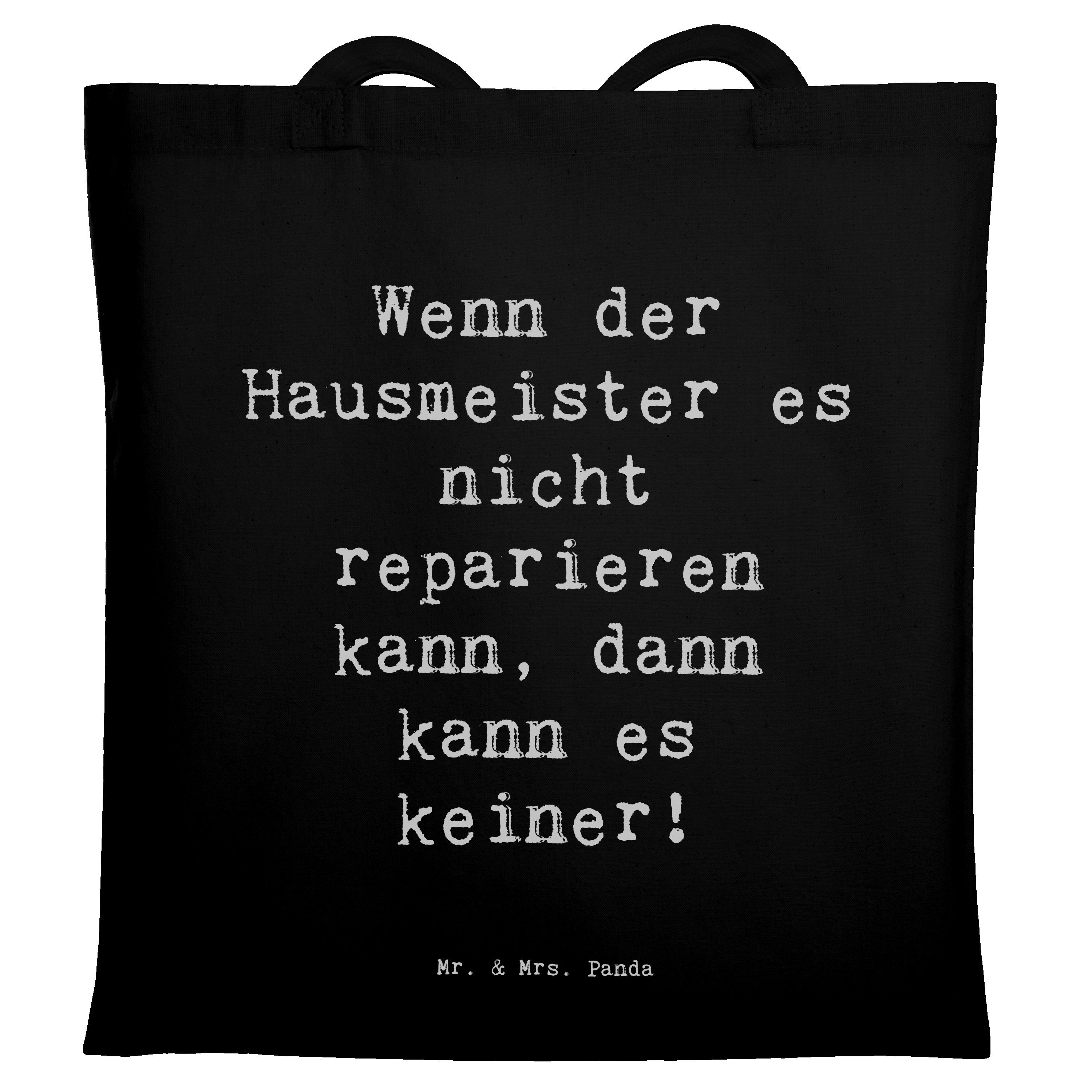 Tragetasche Spruch Wenn der Hausmeister es nicht reparieren kann, dann kann es ke
