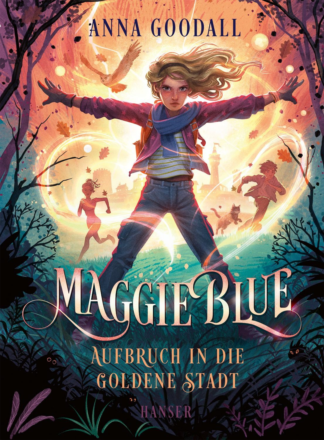 Maggie Blue - Aufbruch in die Goldene Stadt / Anna Goodall