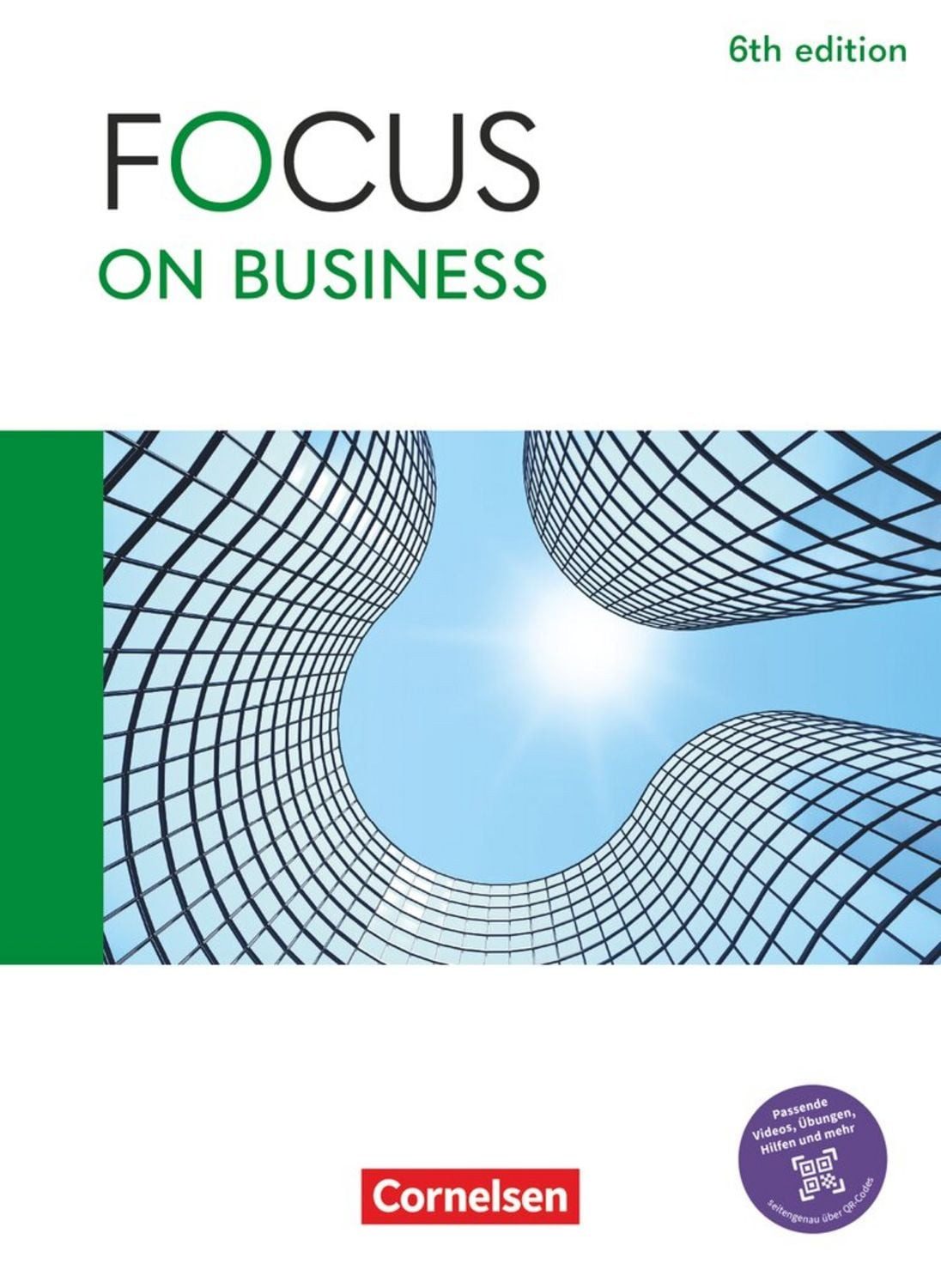 Focus on Business - Englisch für berufliche Schulen - 6th edition - B1 / Marion Grussendorf, Michael Benford, Kieran Breen