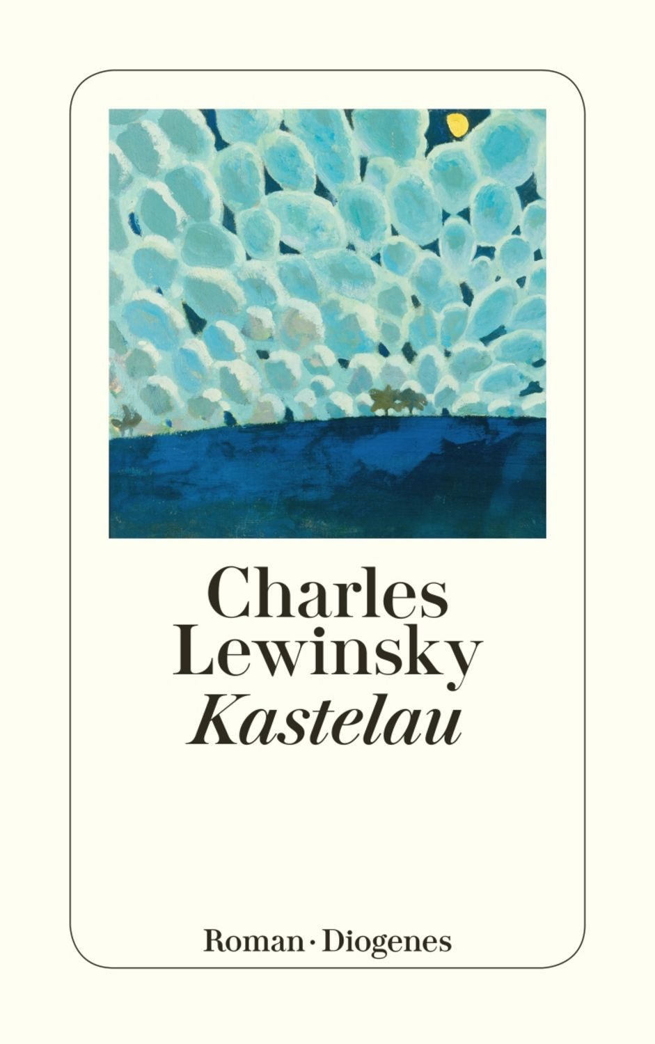 Kastelau / Charles Lewinsky