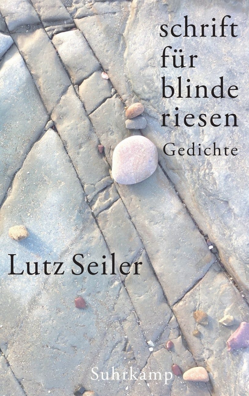 Schrift für blinde riesen / Lutz Seiler, Gedichte, Georg-Büchner-Preis 2023