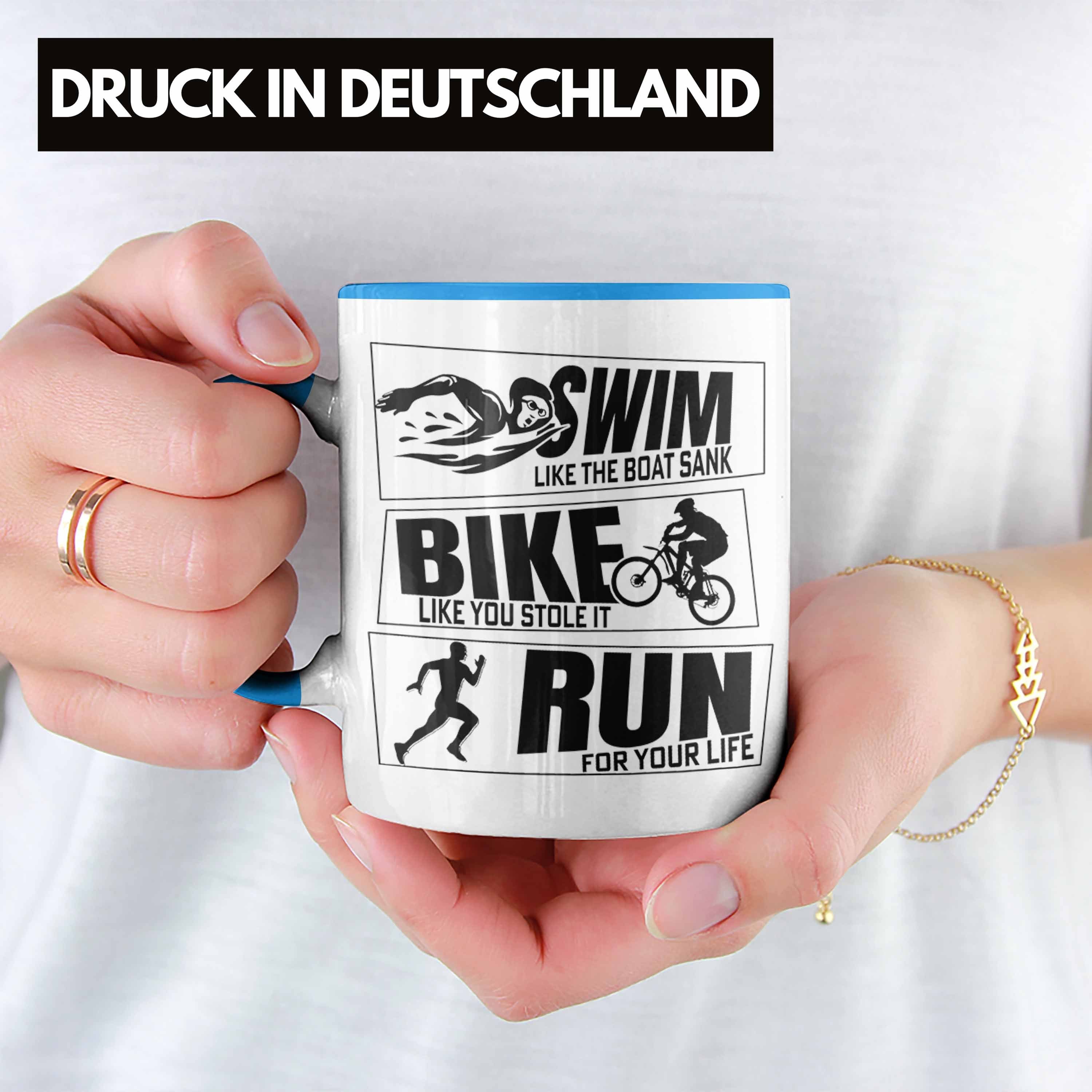 Blau Spruch für Bike Sportl Geschenk Tasse Run Triathlon Geschenkidee Swim Trendation Tasse