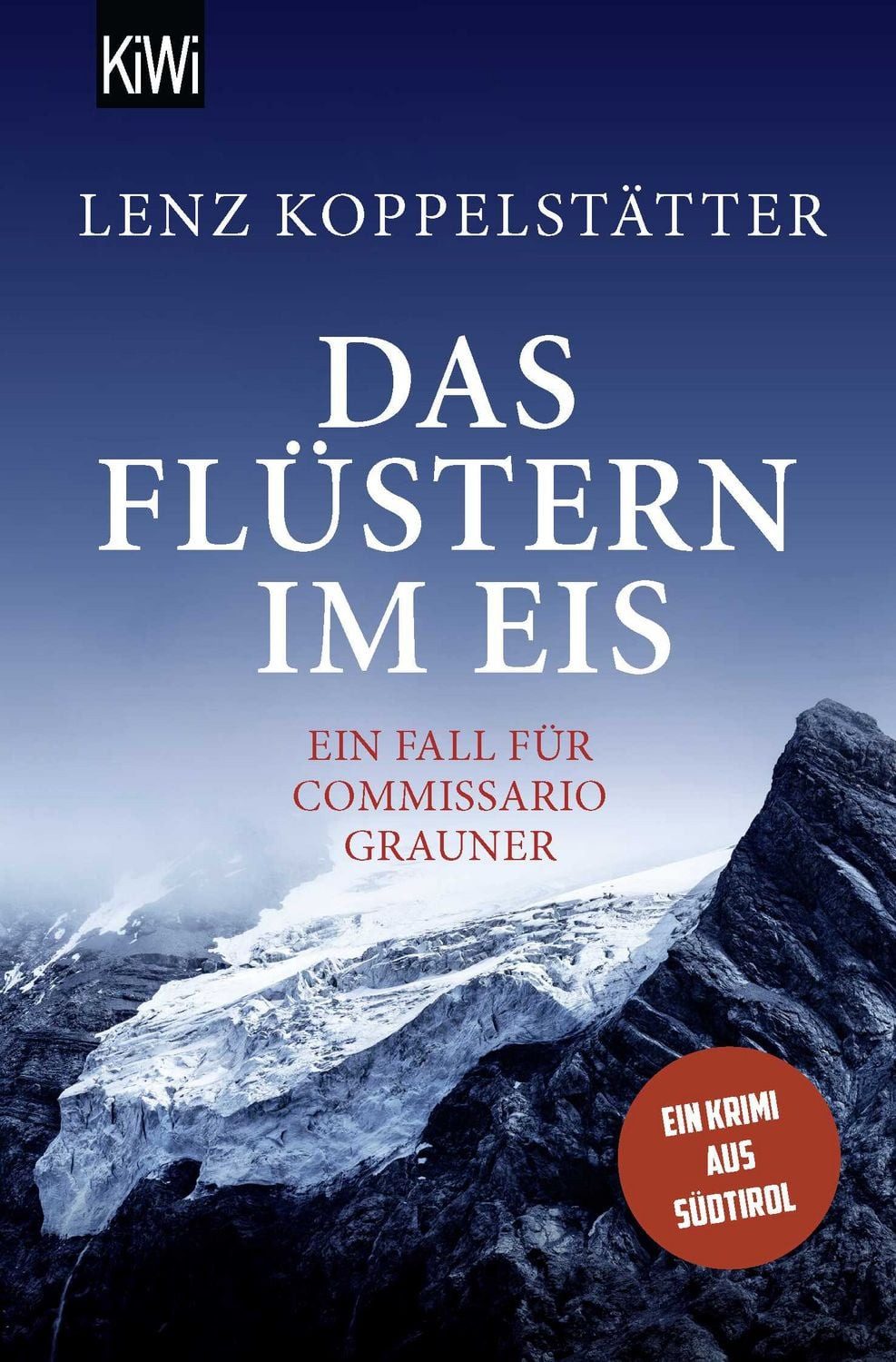 Das Flüstern im Eis / Lenz Koppelstätter, Ein Fall für Commissario Grauner