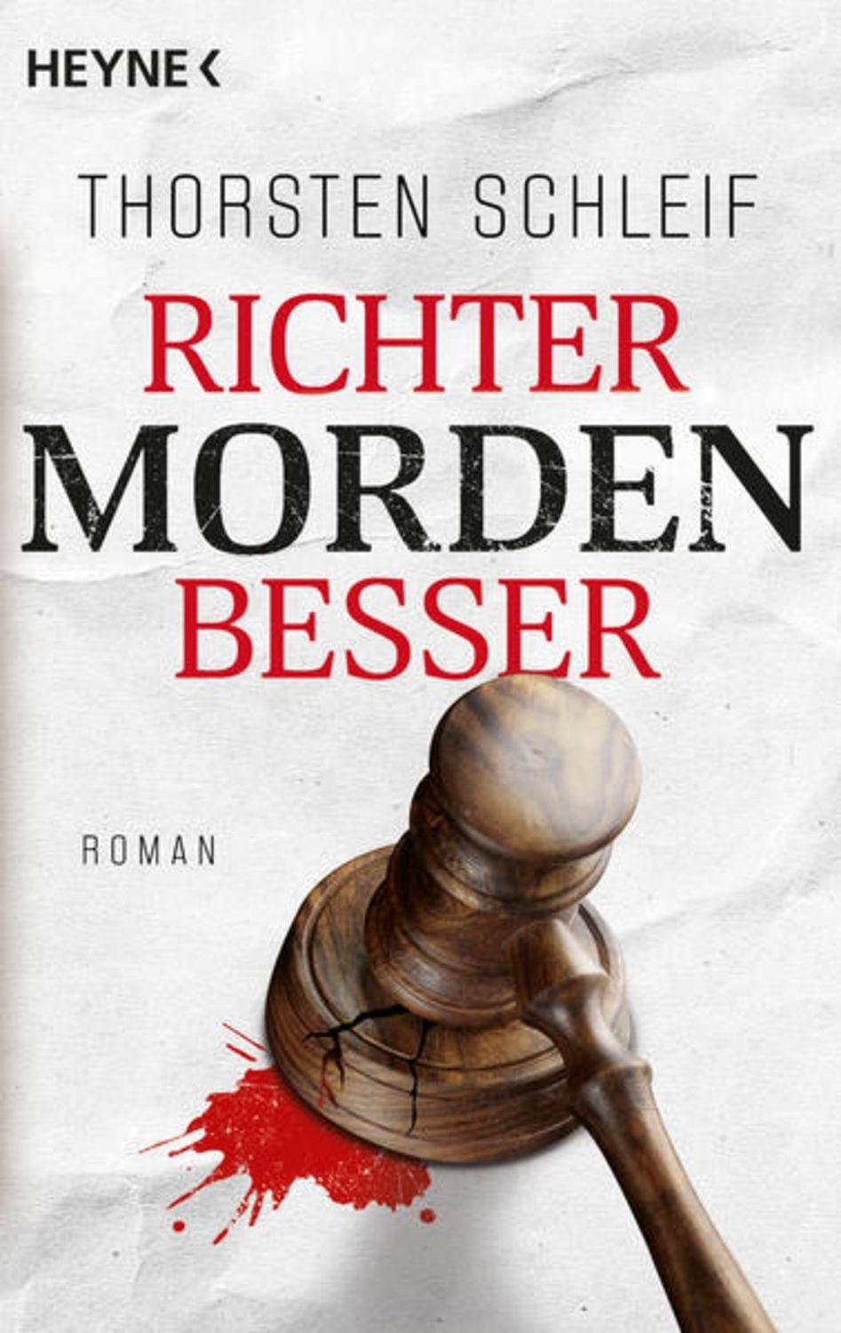 Richter morden besser / Thorsten Schleif