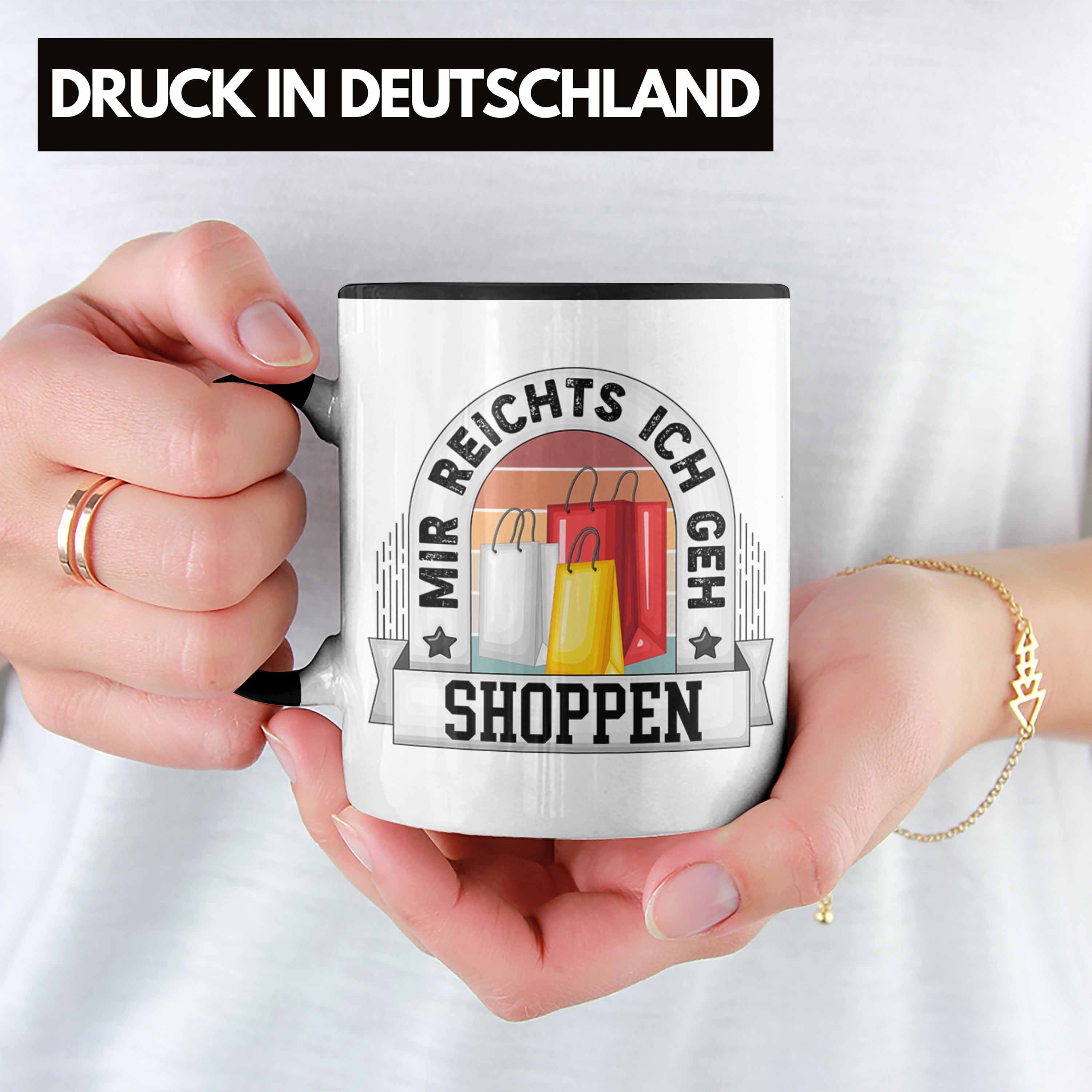 Shoppen Geh Geschenk Reichts Mir Schwarz Spruch Tasse Tasse Bec Ich Lustiger Shoppen Trendation