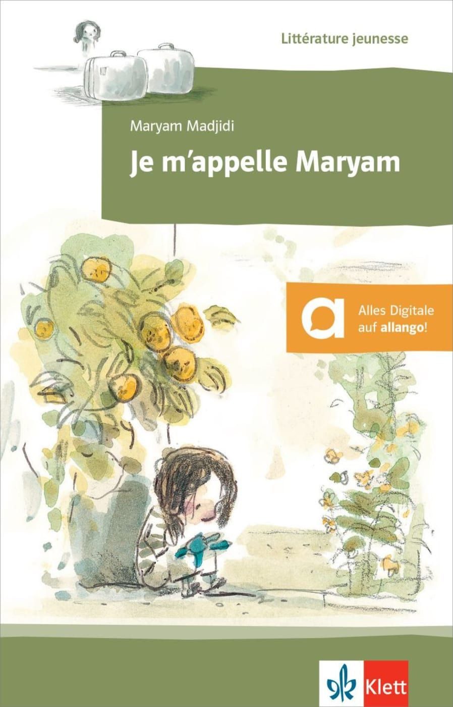 Schulbuch Je m’appelle Maryam Lektüre mit digitalen Extras Maryam Madjidi