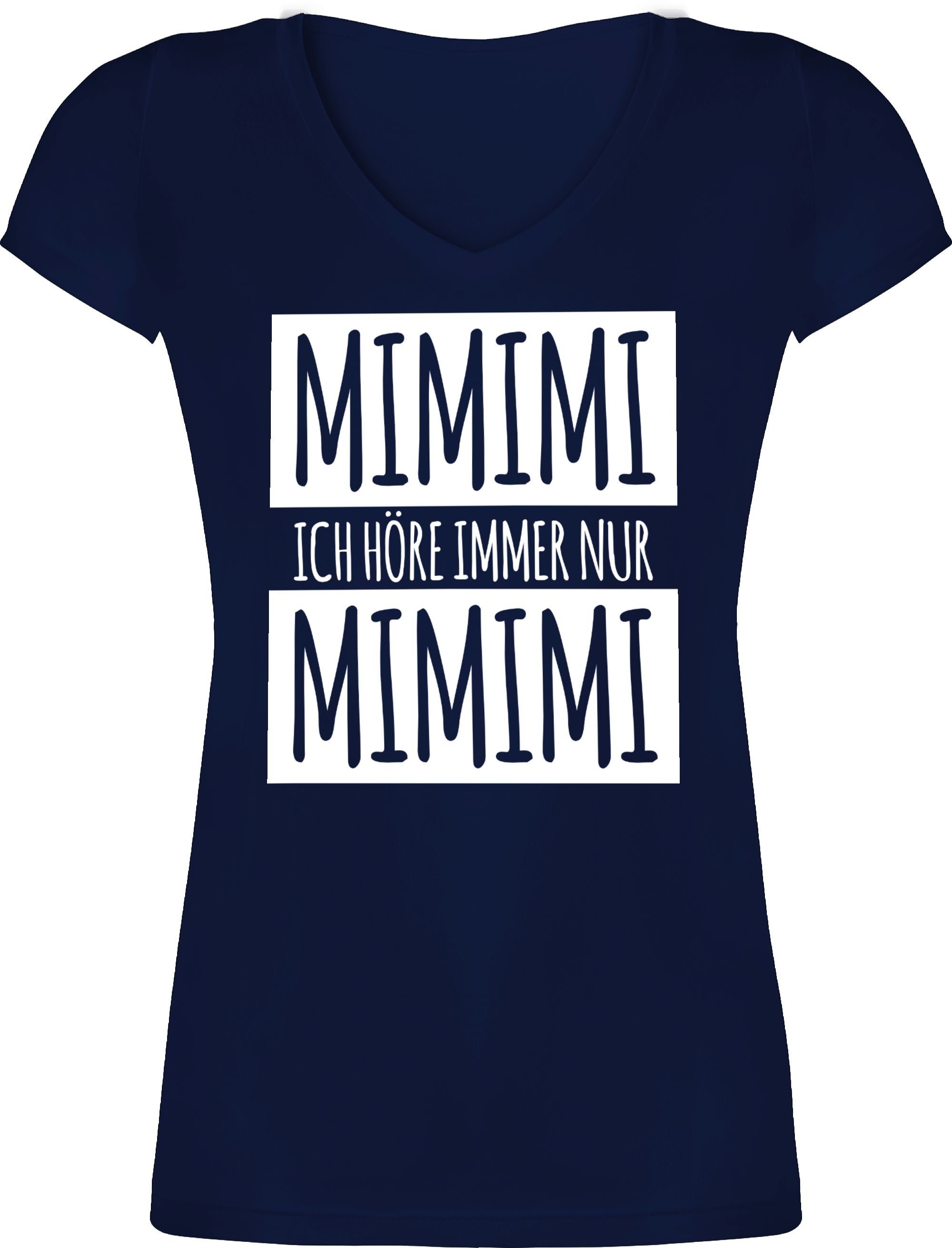 Shirtracer TShirt »Ich höre immer nur Mimimi Weiss Sprüche Statement mit Spruch Damen T