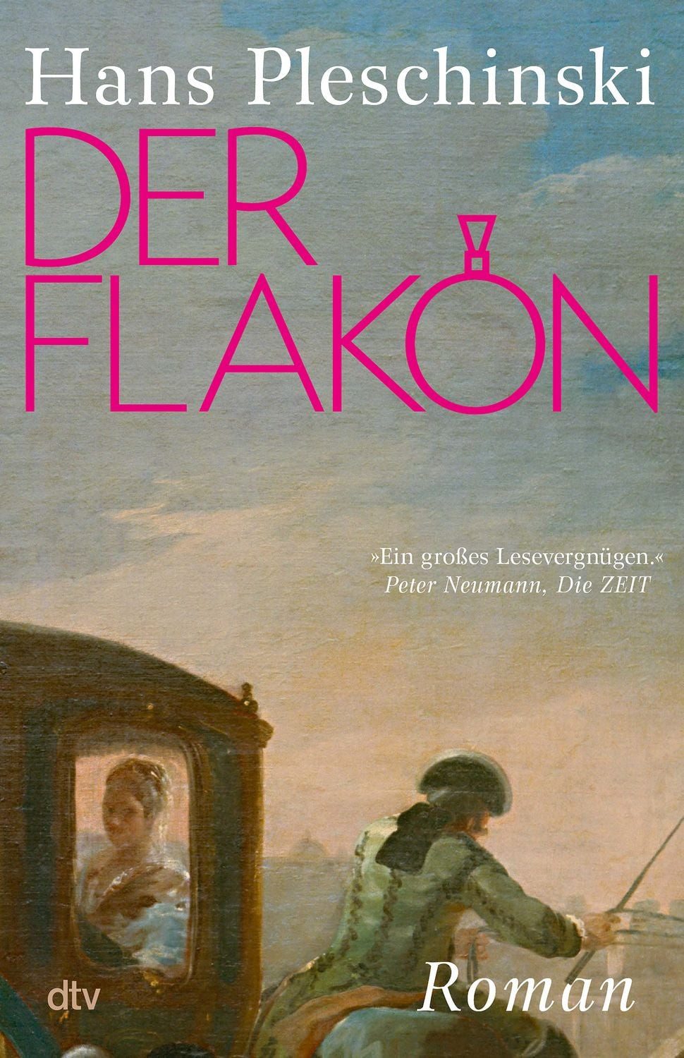 Der Flakon / Hans Pleschinski