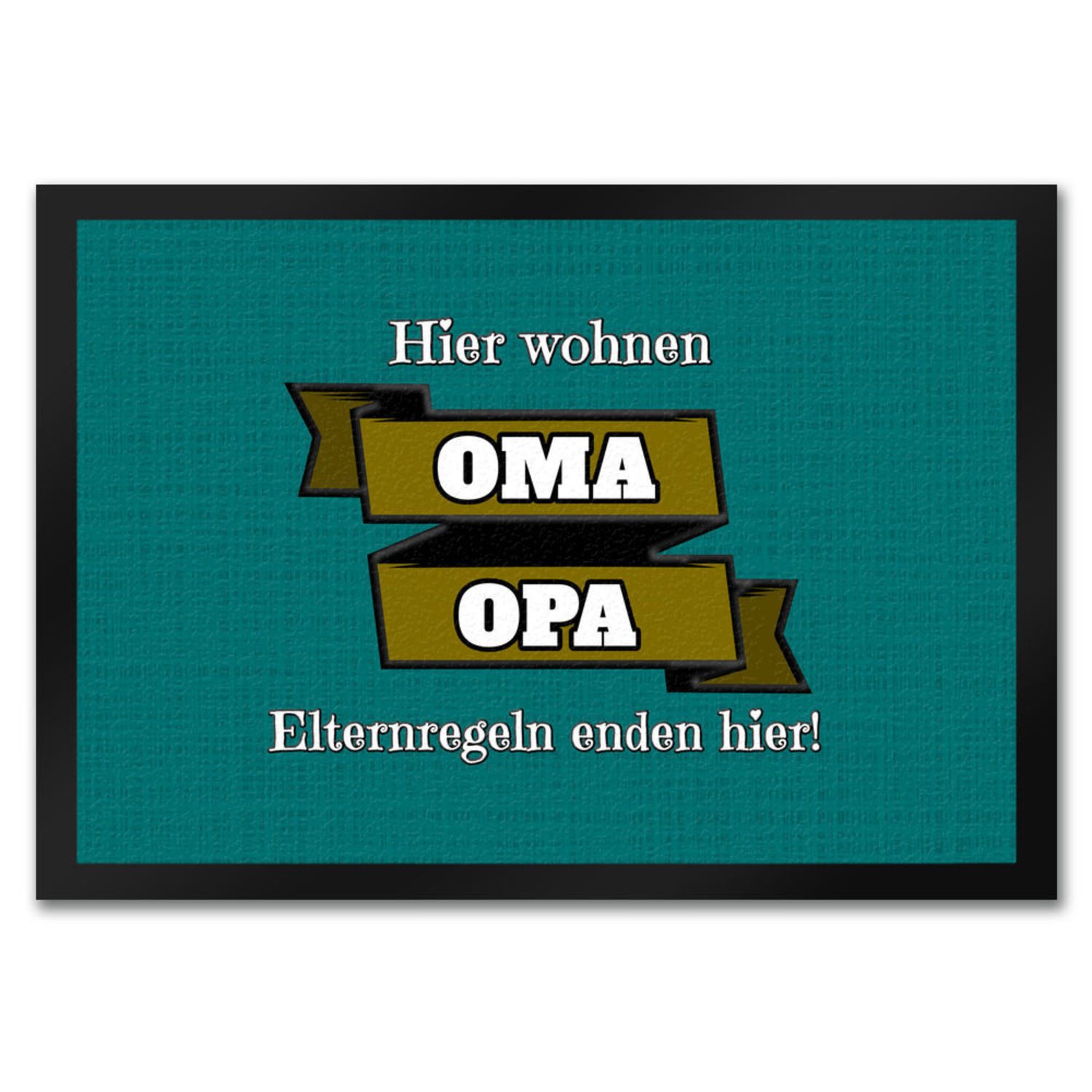 Fußmatte Fußmatte in 35x50 cm Hier wohnen Oma & Opa mit Stoffoptik grün und