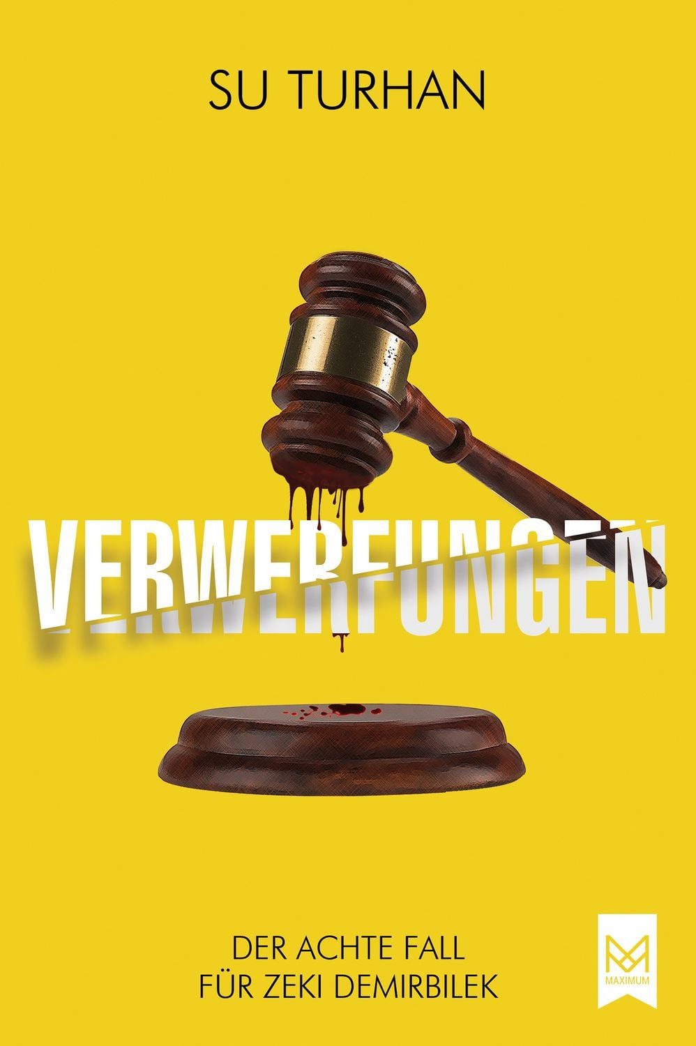Verwerfungen / Su Turhan, Der achte Fall für Zeki Demirbilek. Kriminalroman