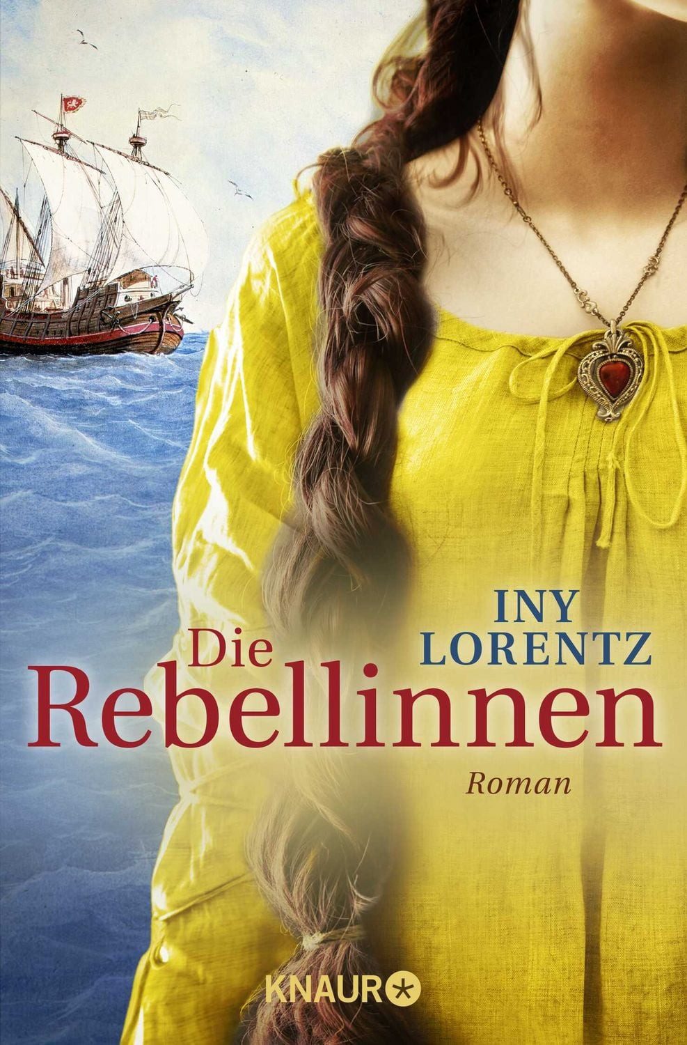 Die Rebellinnen / Iny Lorentz