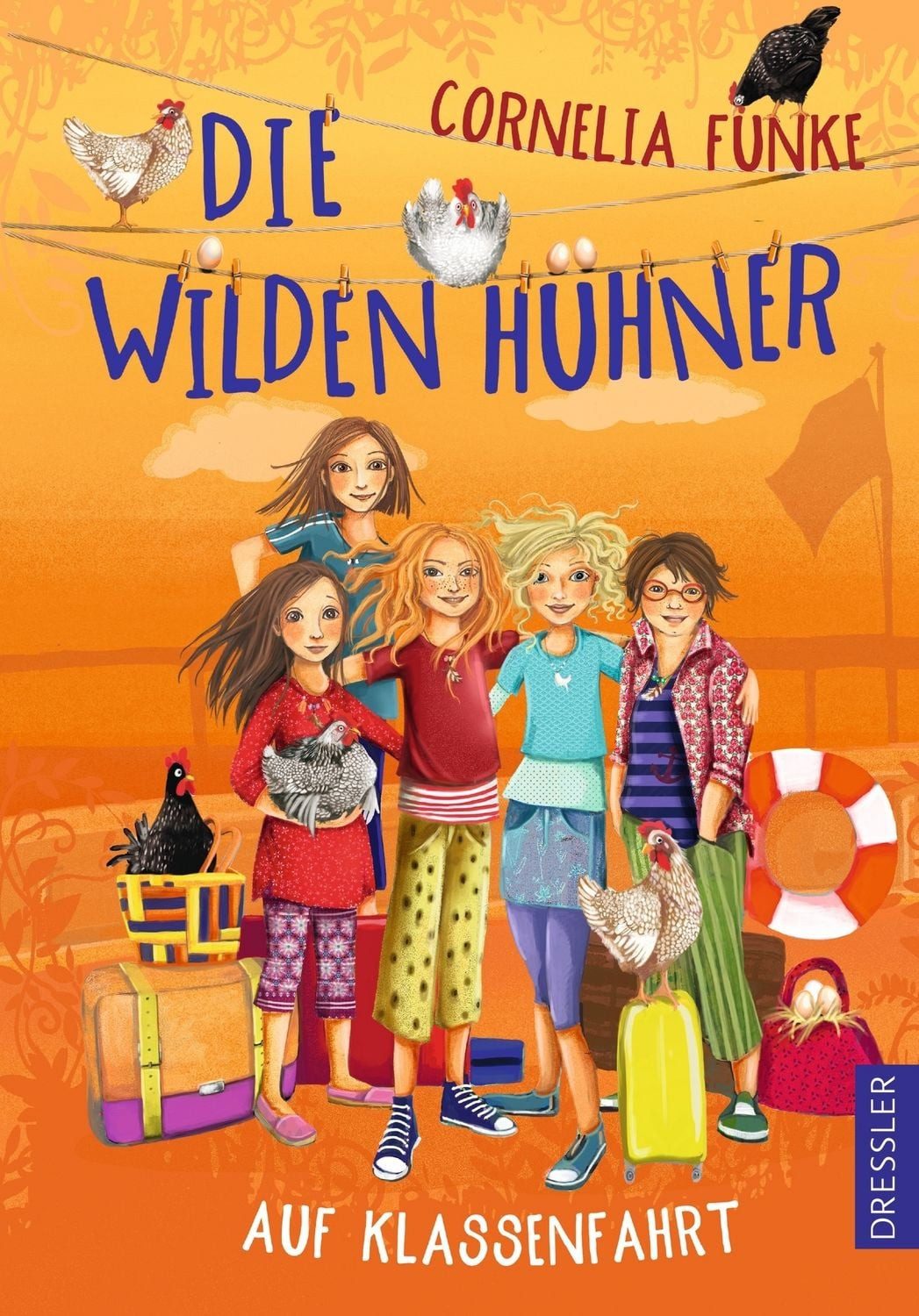 Die Wilden Hühner 2. Die Wilden Hühner auf Klassenfahrt / Cornelia Funke
