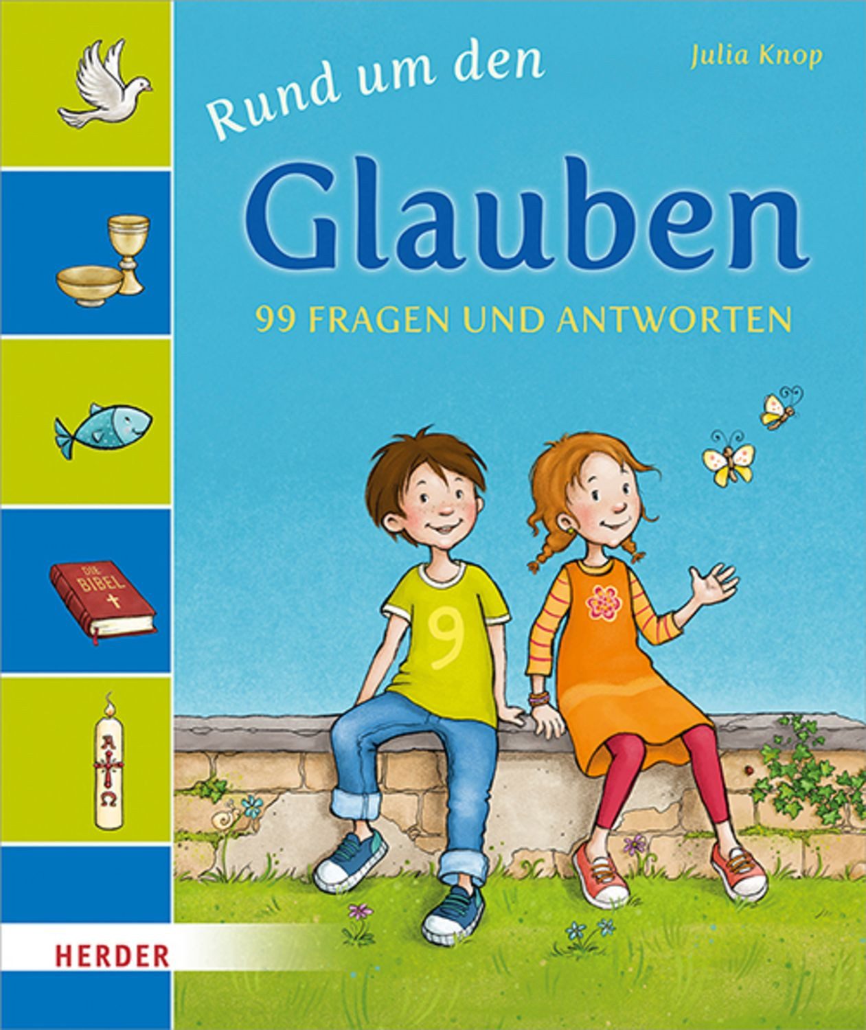 Rund um den Glauben / Julia Knop