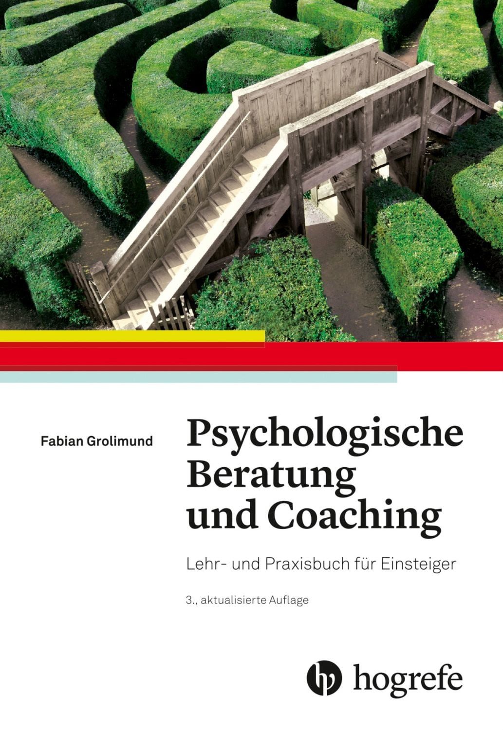 Psychologische Beratung und Coaching / Fabian Grolimund