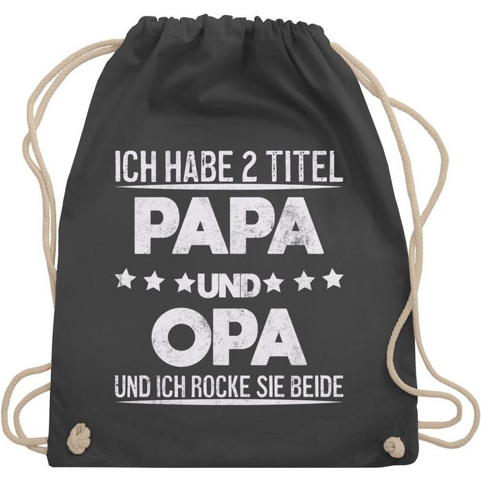 Shirtracer Turnbeutel Ich habe 2 Titel - Opa und Papa Vintage Opa Geschenke