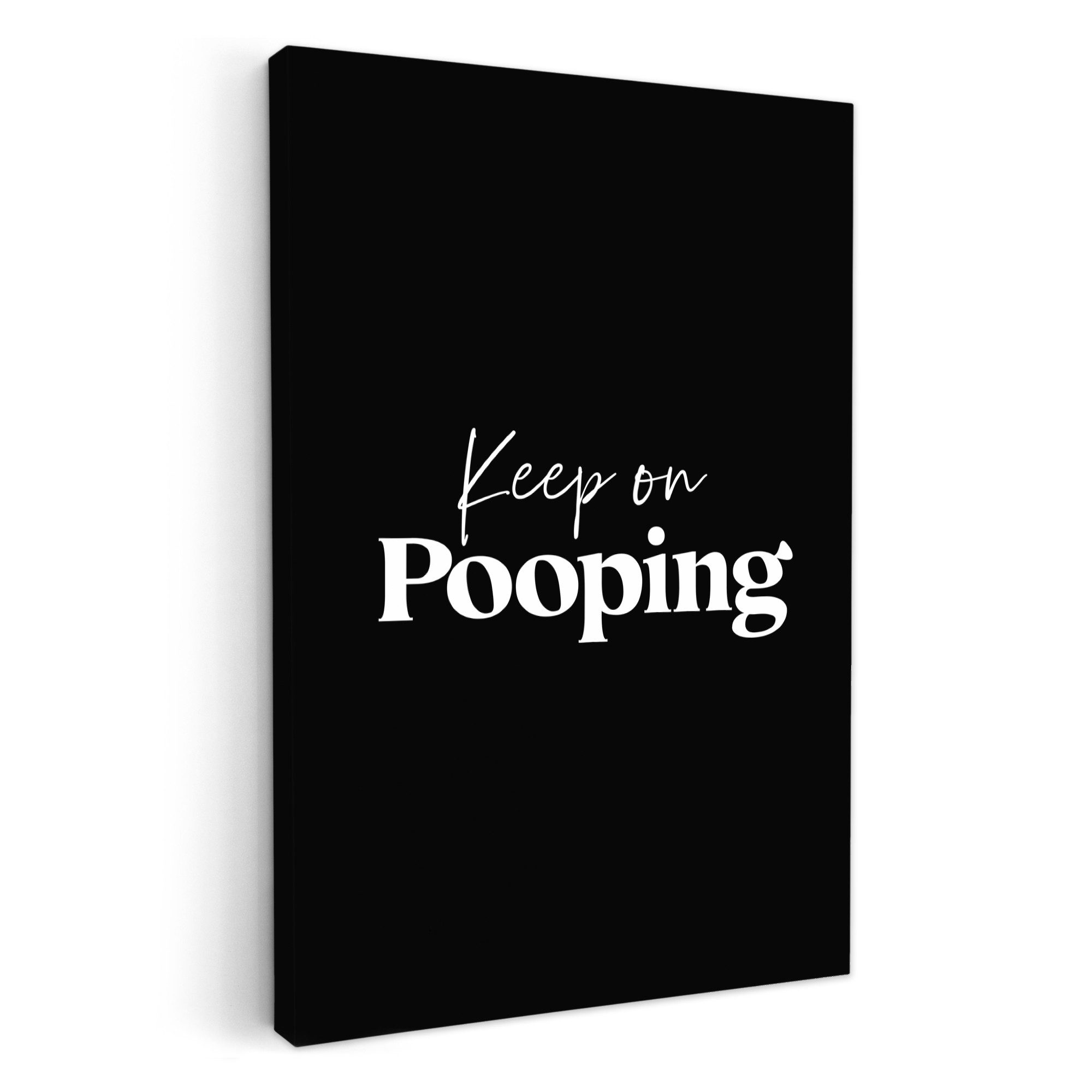 OneMillionCanvasses® Leinwandbild Zitat - Keep on pooping - Schwarz - Sprüche, Fotodruck (1 St), Badezimmer Deko, Bilder WC, Toilette Wanddeko 20x30 cm