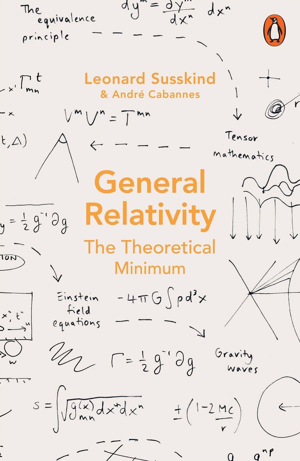 General Relativity / Leonard Susskind, Andre Cabannes