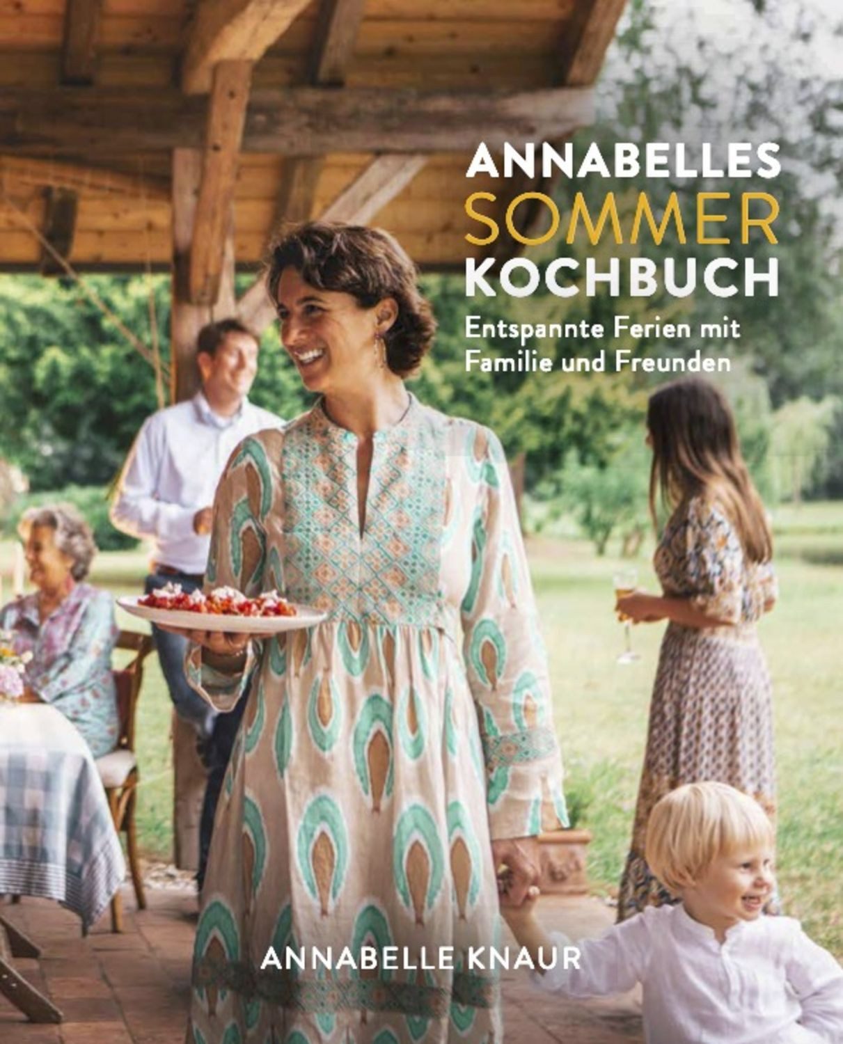 Annabelles Sommer Kochbuch / Annabelle Knaur