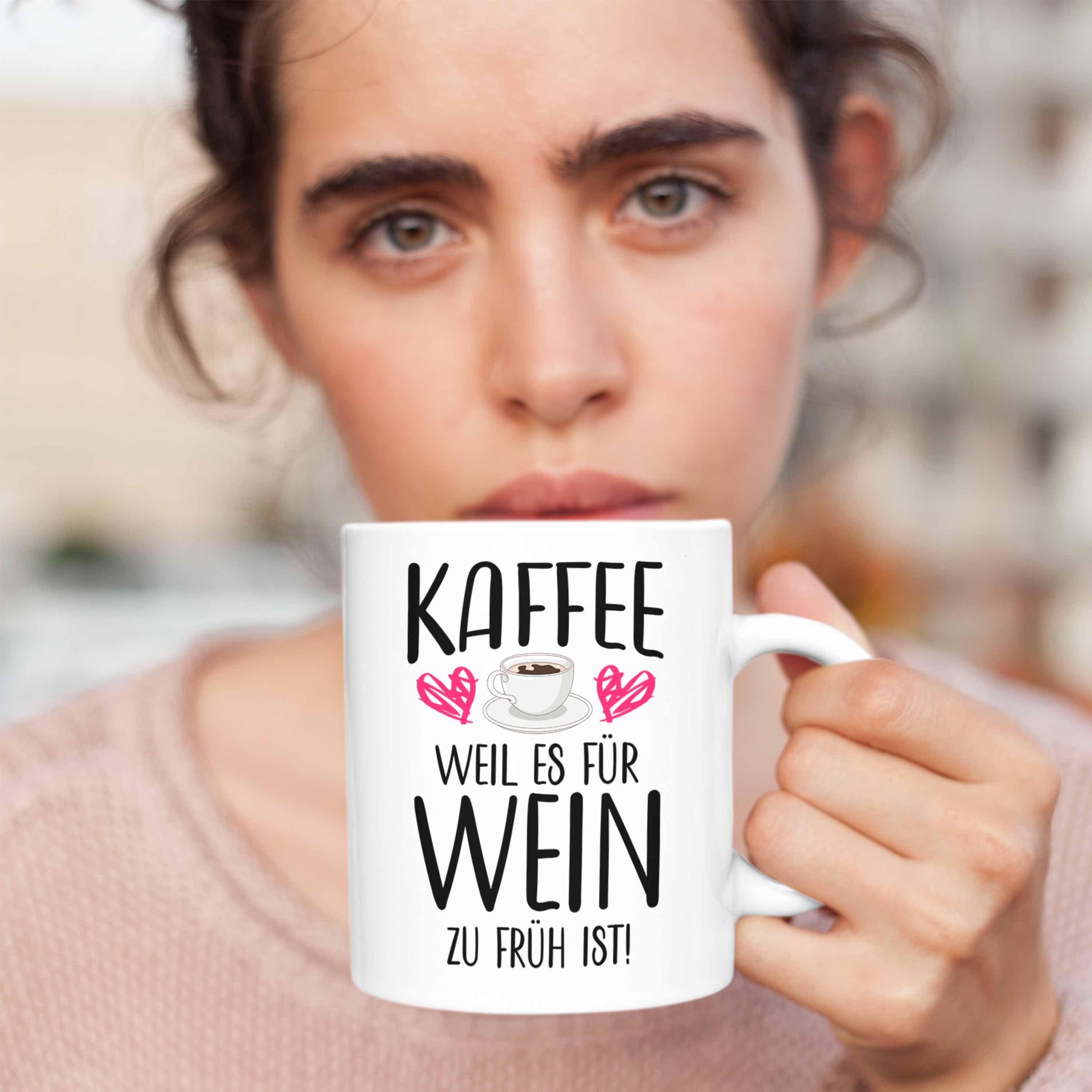 Geschenkidee - Lustige Wein Fan Weil Kaffeeliebhaber Ist Trendation Weiss Tasse für Es Kaffee Trendation Sprüche Zu Früh Kaffeetasse