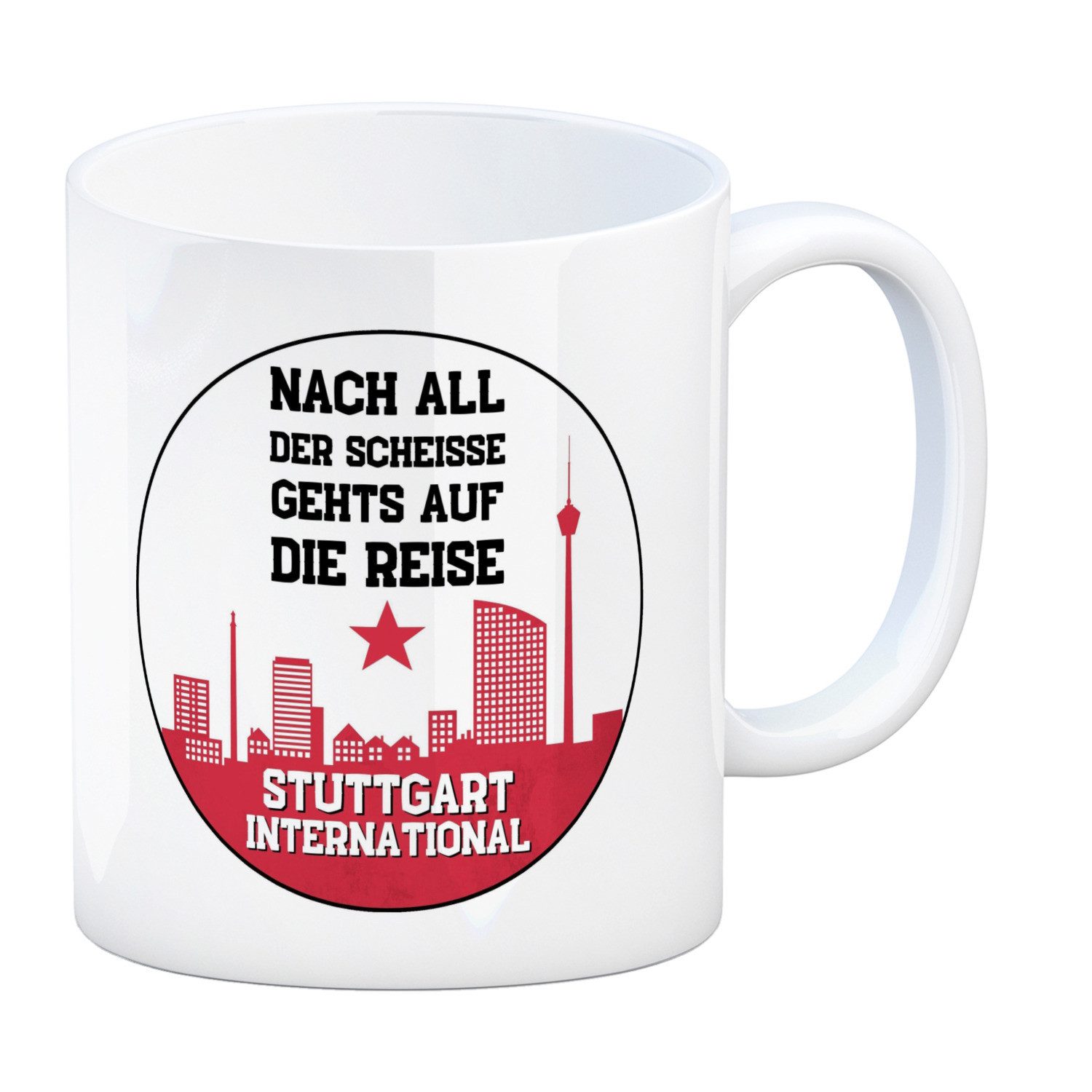 Tasse Stuttgart Europapokal Kaffeebecher mit Spruch Stuttgart International