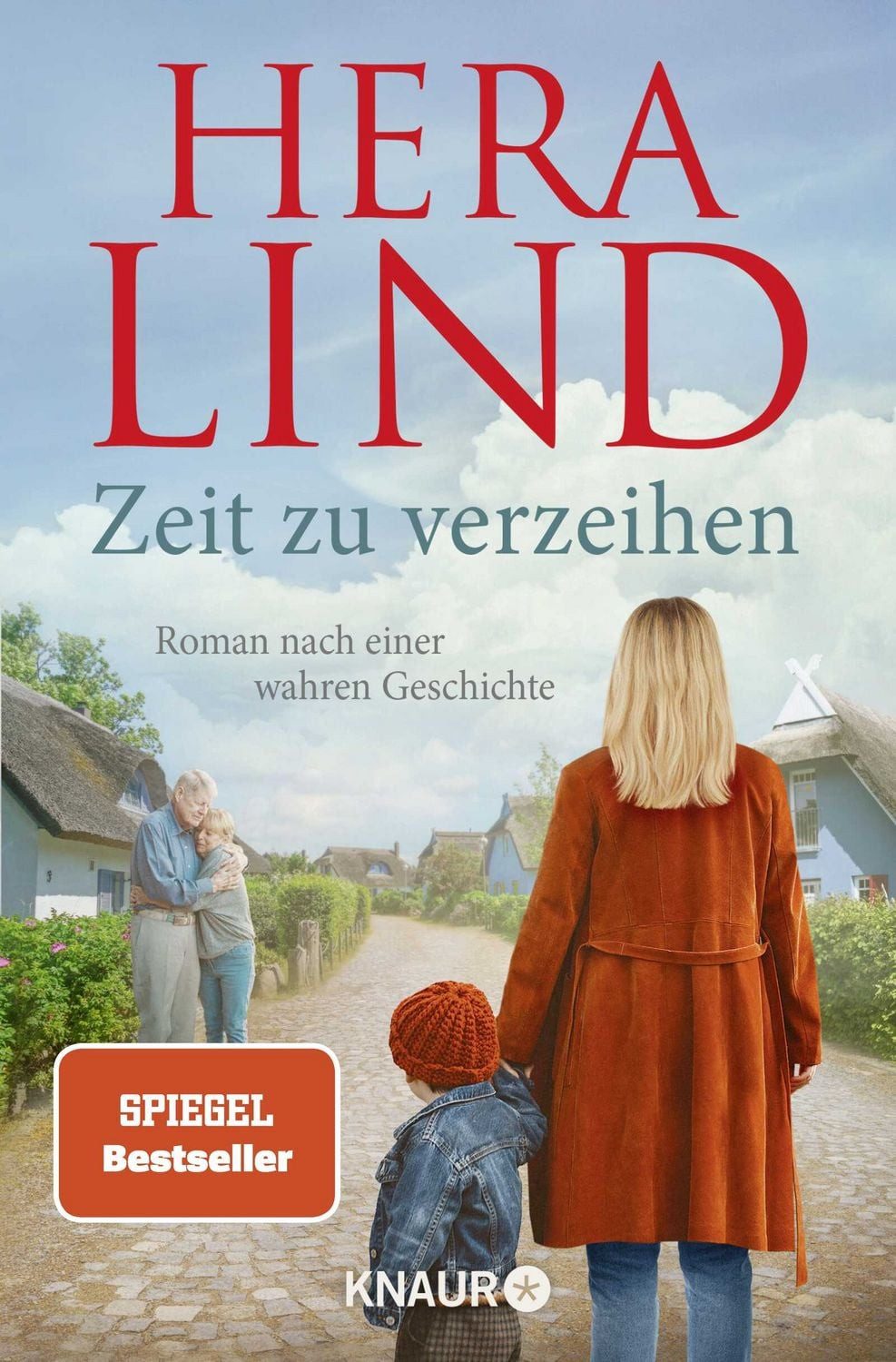 Belletristik Zeit zu verzeihen Roman nach einer wahren Geschichte, Der große Tatsa Hera Lind