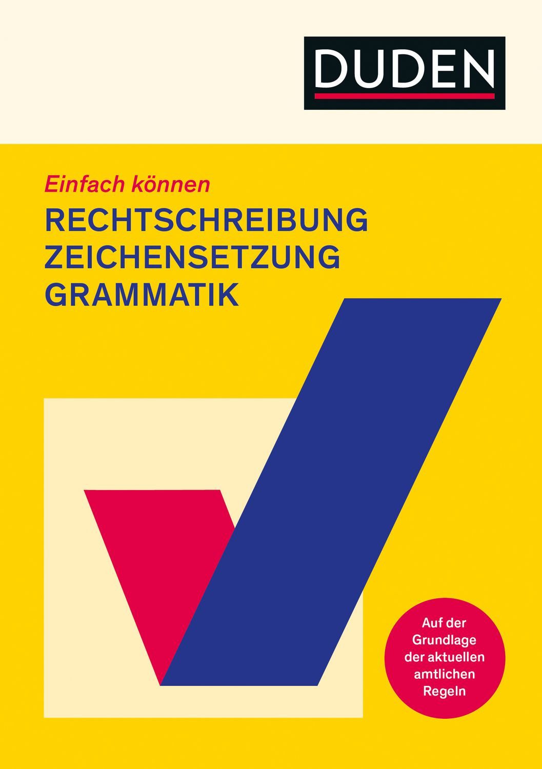 Einfach können - Rechtschreibung, Zeichensetzung und Grammatik / diverse