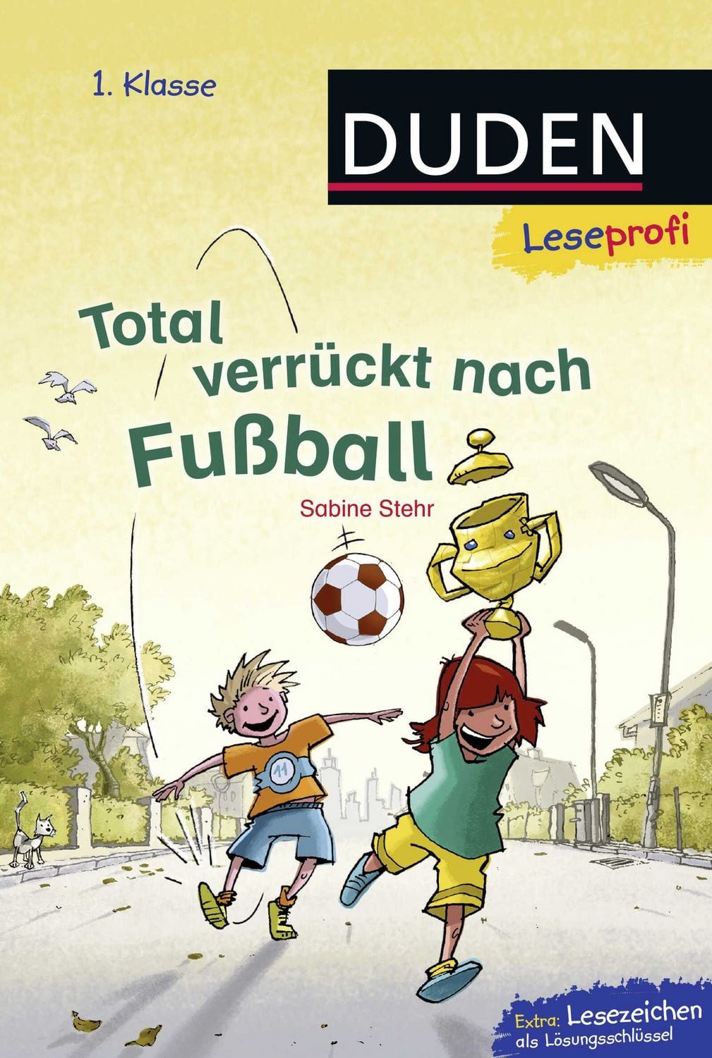 Total verrückt nach Fußball Band 1 / Sabine Stehr