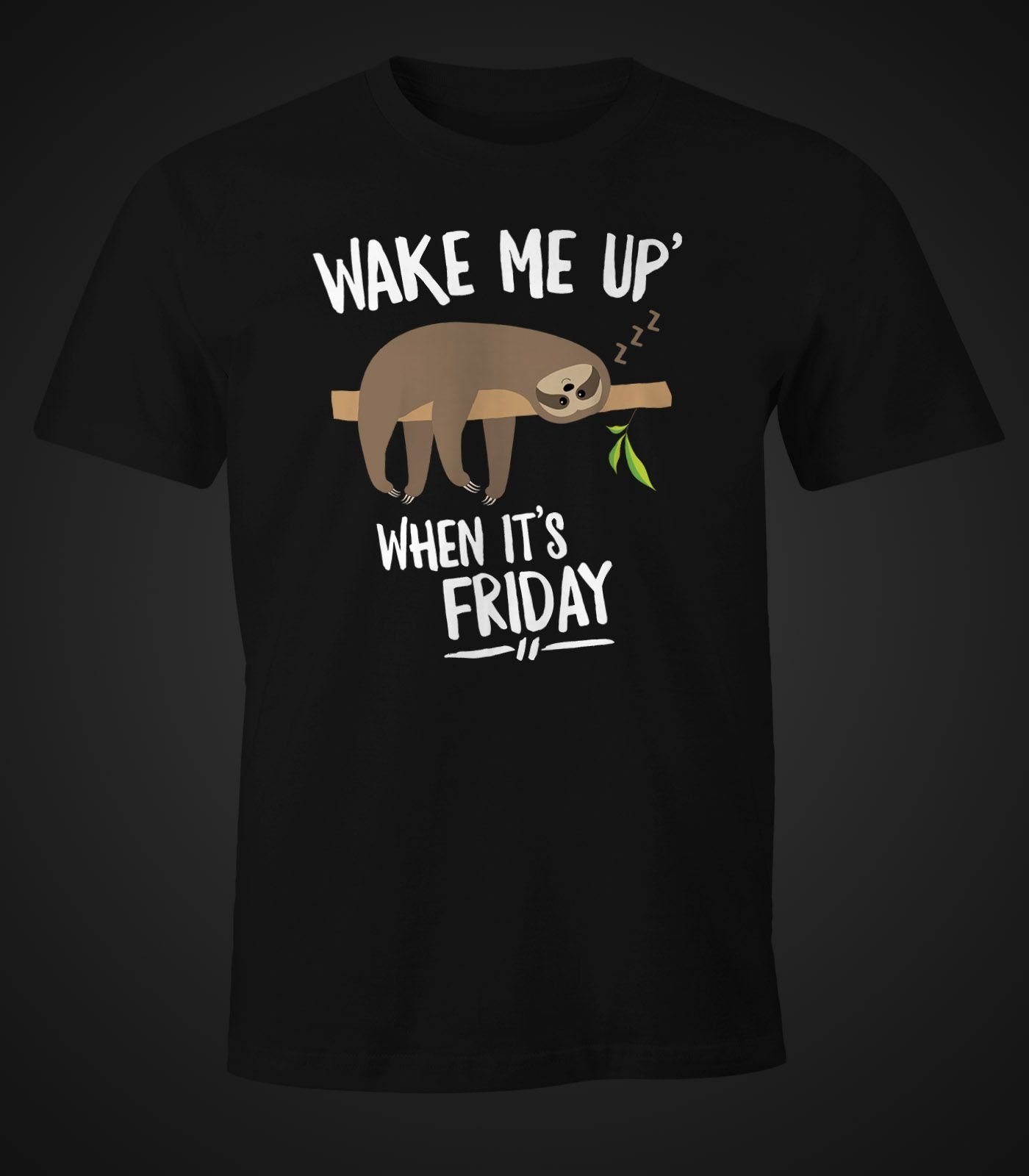 Friday Fun-Shirt it's Moonworks® when schwarz mit Wake Sloth me Print-Shirt T-Shirt Faultier Print MoonWorks up Herren