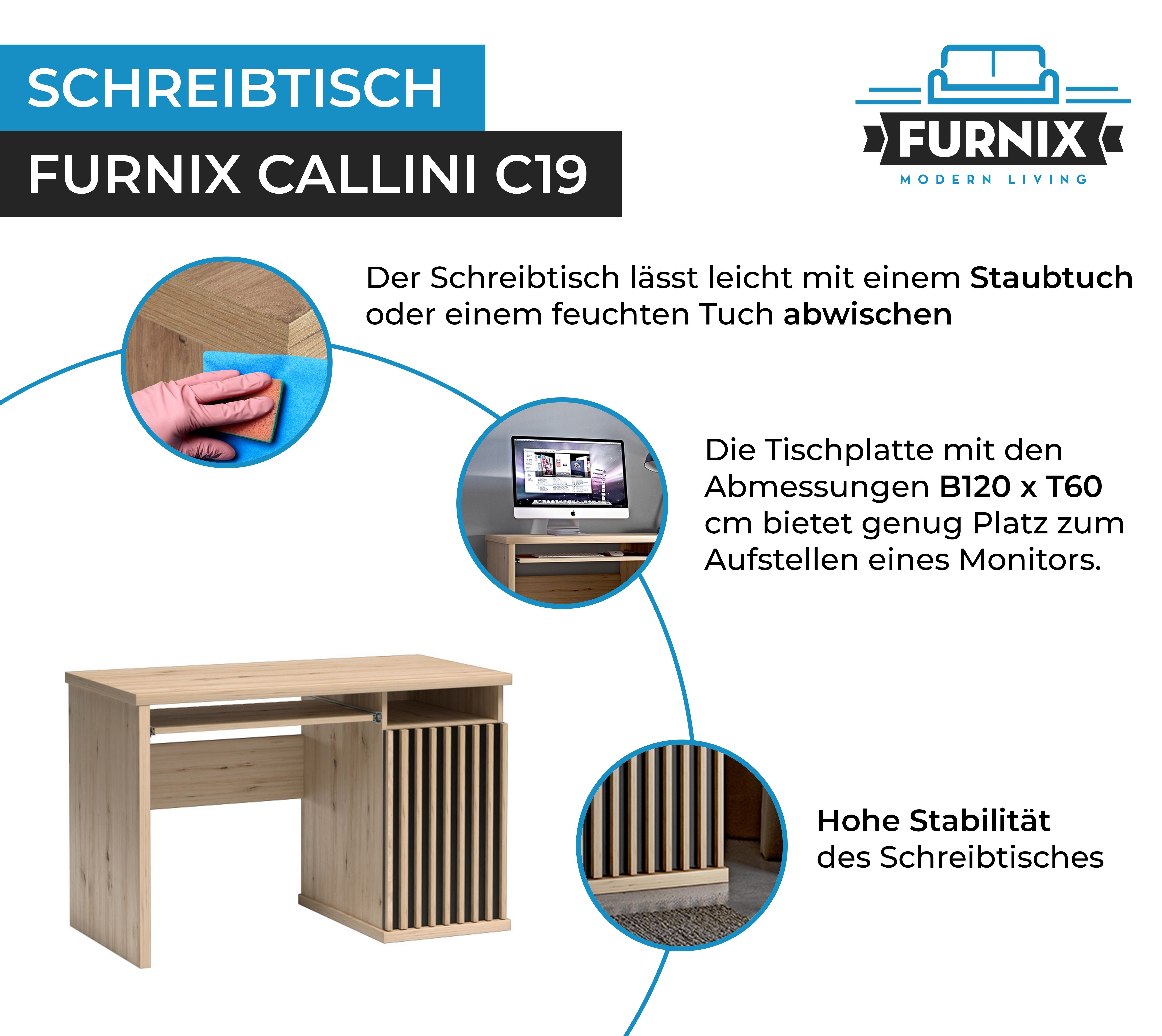C19 Eiche Furnix mit Artisan, x cm Schreibtisch Arbeitsplatz T60 CALLINI Tastaturschublade H78 x B120