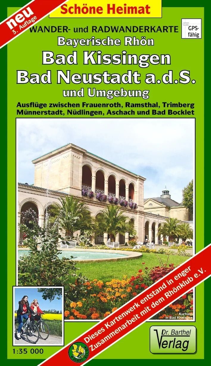 Rhön, Bad Kissingen, Bad Neustadt a.d.S. und Umgebung 1 : 35 000 Radwa / Verlag Barthel, Ausflüge zwischen Frauenroth, Ramsthal, Trimberg, Münnerstadt, Nüdlingen, Aschbach und Bad Bocklet