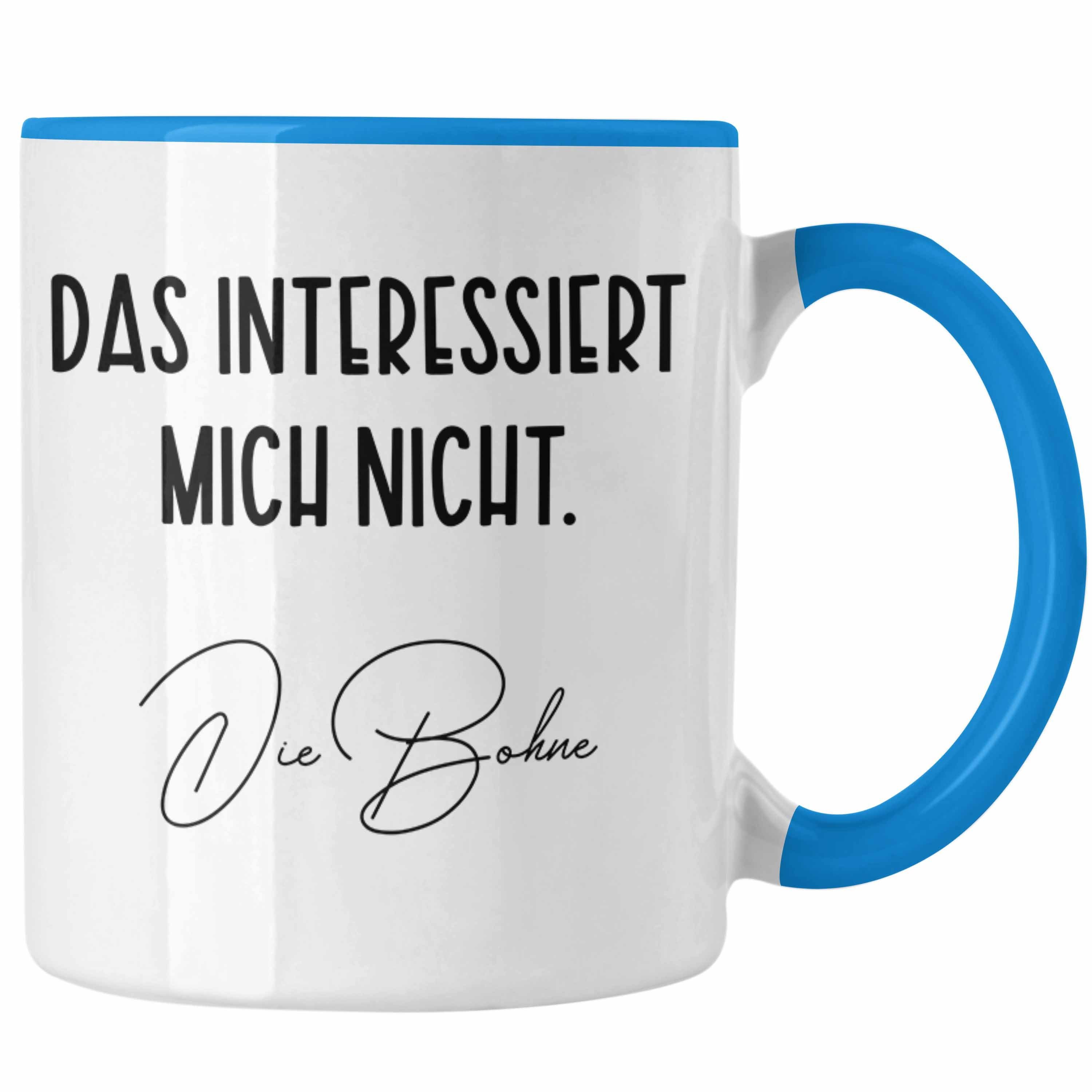 Tasse Trendation - Das Interessiert Mich Nicht Die Bohne Tasse Lustig Witz H