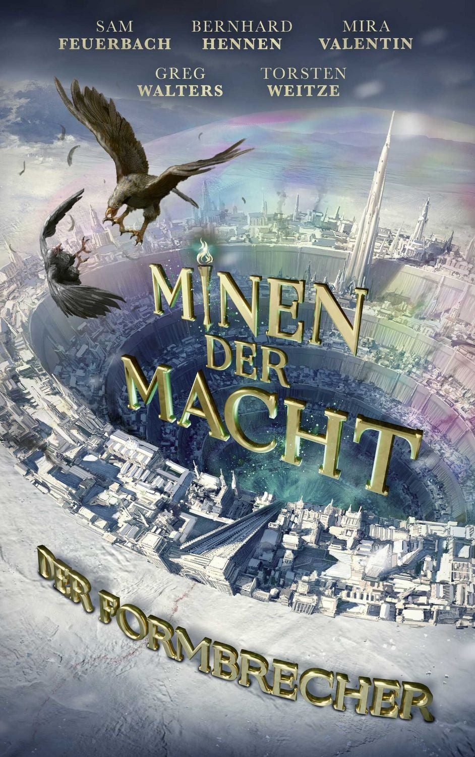 Belletristik Minen der Macht Der Formbrecher, Mysteriöse Morde in einer Minenstadt Bernhard Hennen, Mira Valentin, Sam Feuerbach, Greg Walters, Torsten Weitze