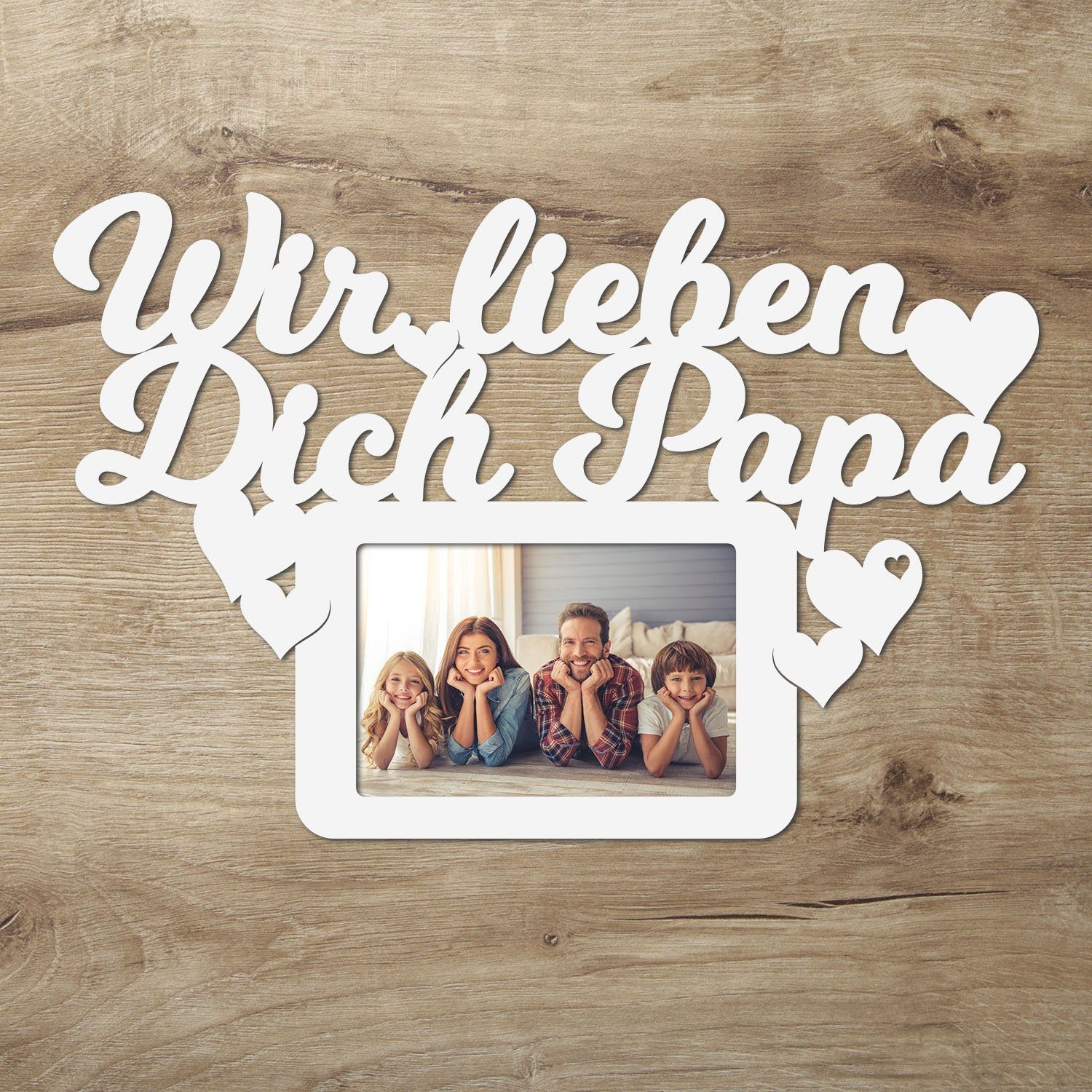 Holz lieben Wir 15 1 'Wir Bilder, im Rahmen, lieben x Fotorahmen Weiß Dich Papa Foto 10 Bilderrahmen Namofactur Geburtstag cm, Format für Papa', Vatertag, Dich 1 Papa, Foto