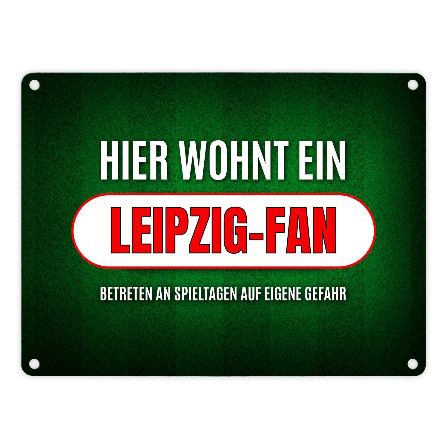 speecheese Metallschild Hier wohnt ein Leipzig Fan Metallschild mit Rasen Motiv Fußball