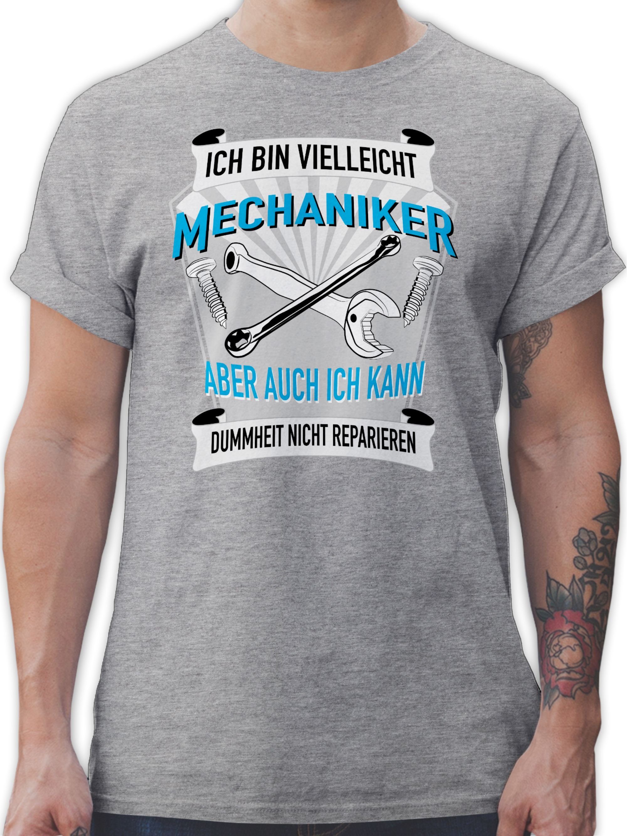 Shirtracer T-Shirt Ich bin vielleicht Mechaniker aber auch ich kann die Dummheit nicht re Handwerker Geschenke 2 Grau meliert