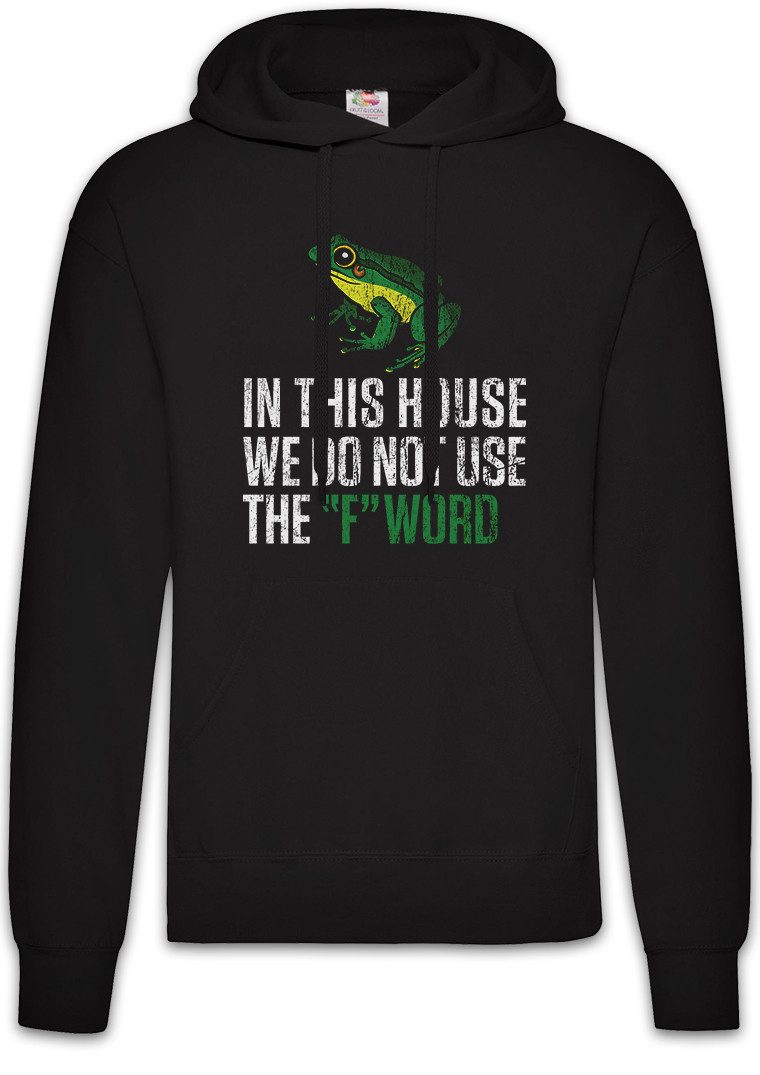 Hoodie We Do Not Use The F Word Herren Hoodie Fun Geek Nerd Frog League Of