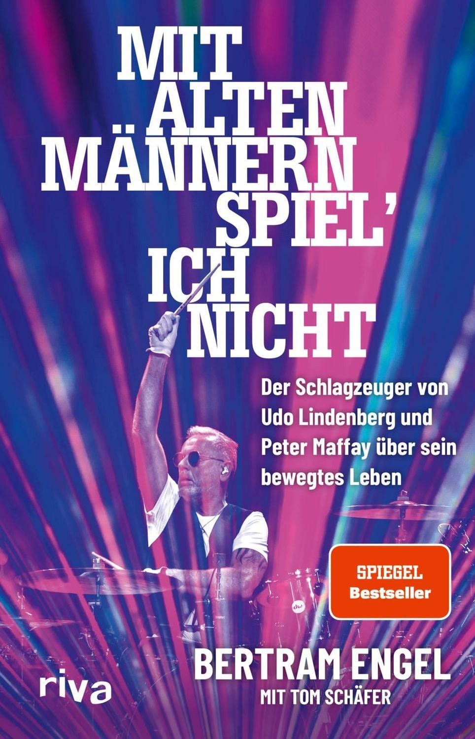 Mit alten Männern spiel’ ich nicht / Bertram Engel, Tom Schäfer