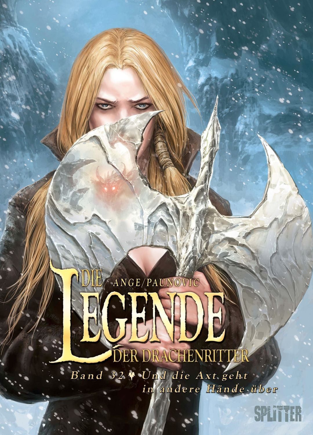 Die Legende der Drachenritter. Band 32 Und die Axt geht in andere Händ / Ange, Und die Axt geht in andere Hände über, X