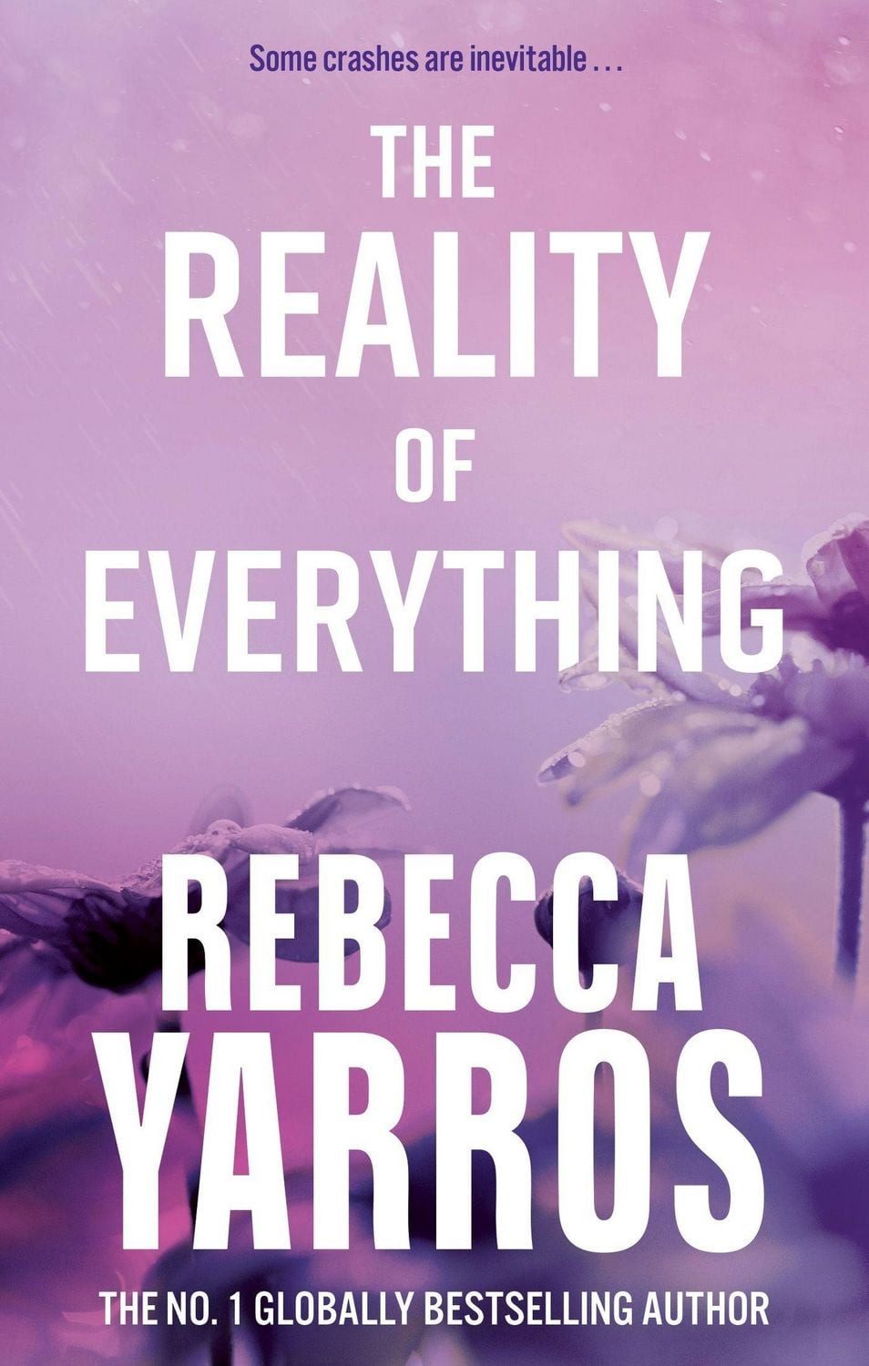 The Reality of Everything / Rebecca Yarros