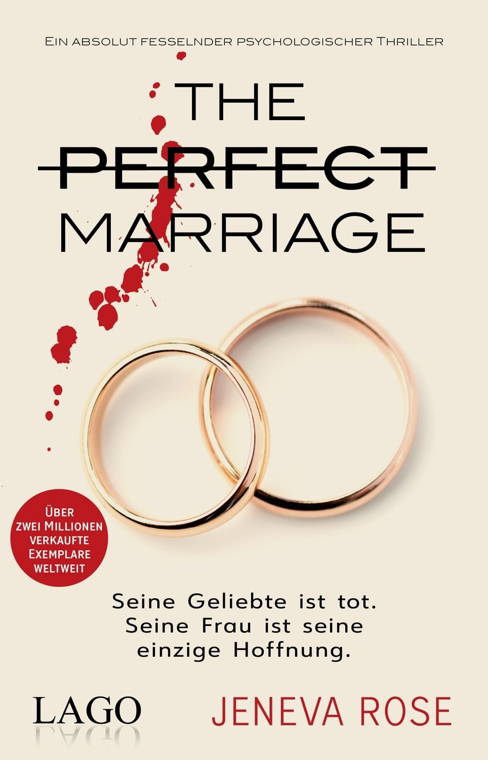 Belletristik The Perfect Marriage Seine Geliebte ist tot. Seine Frau ist seine einz Jeneva Rose