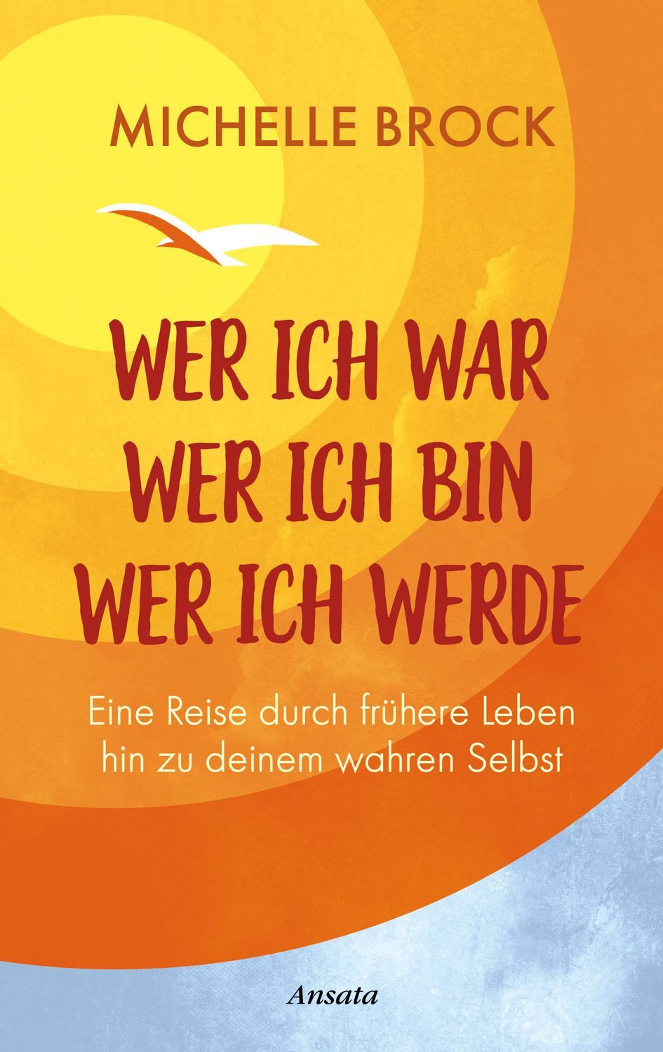 Wer ich war, wer ich bin, wer ich werde / Michelle Brock